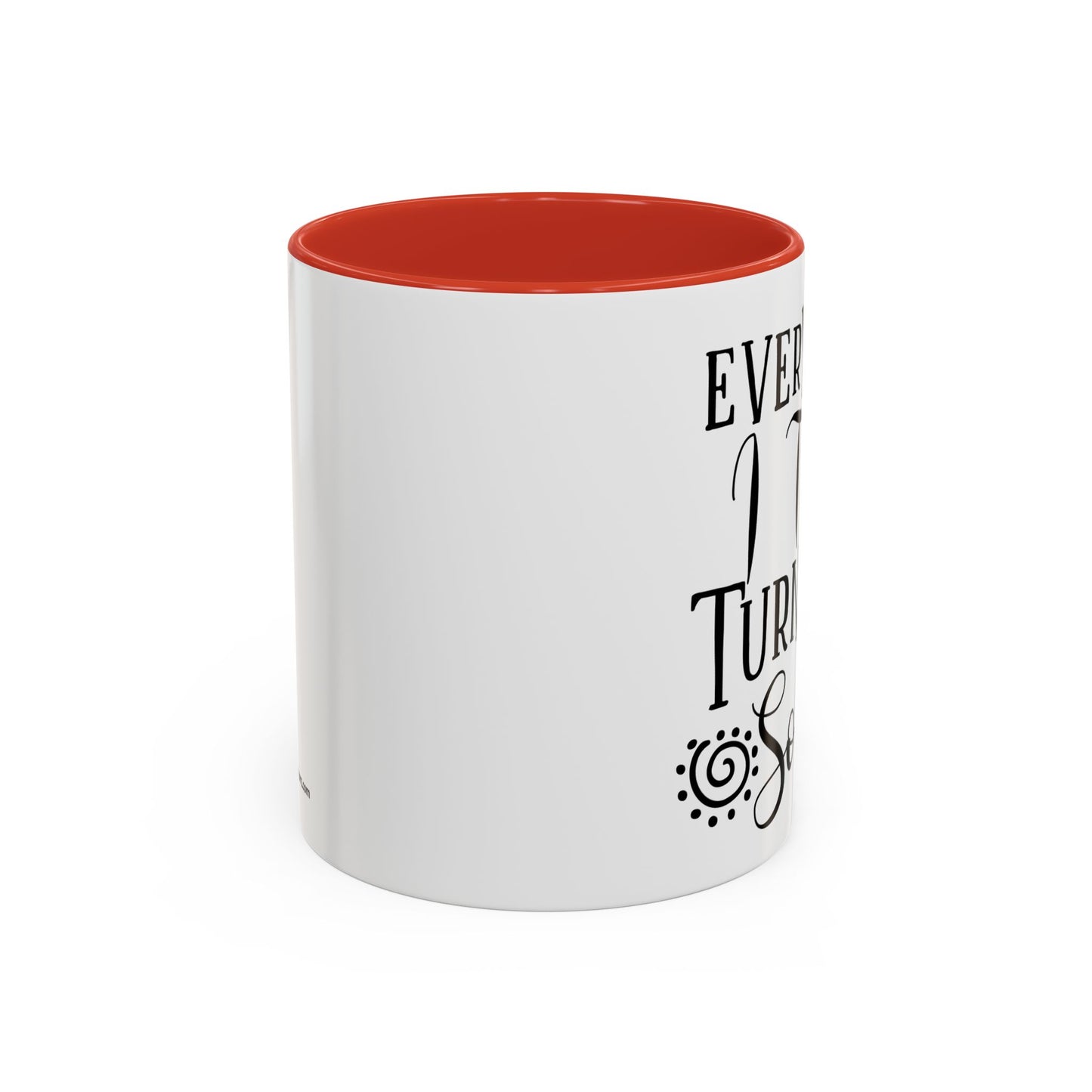 Everything I Touch Turns To Sold Realtor Accent Coffee Mug (11, 15oz)