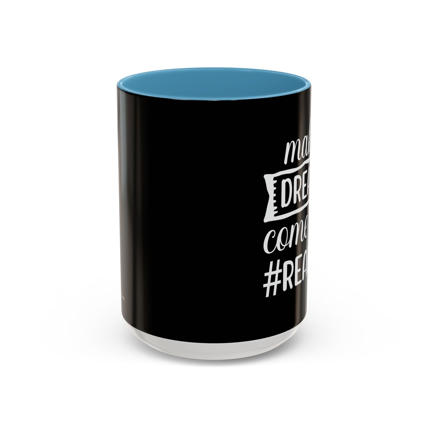 Making Dreams Come True Realtor Accent Coffee Mug (11, 15oz)