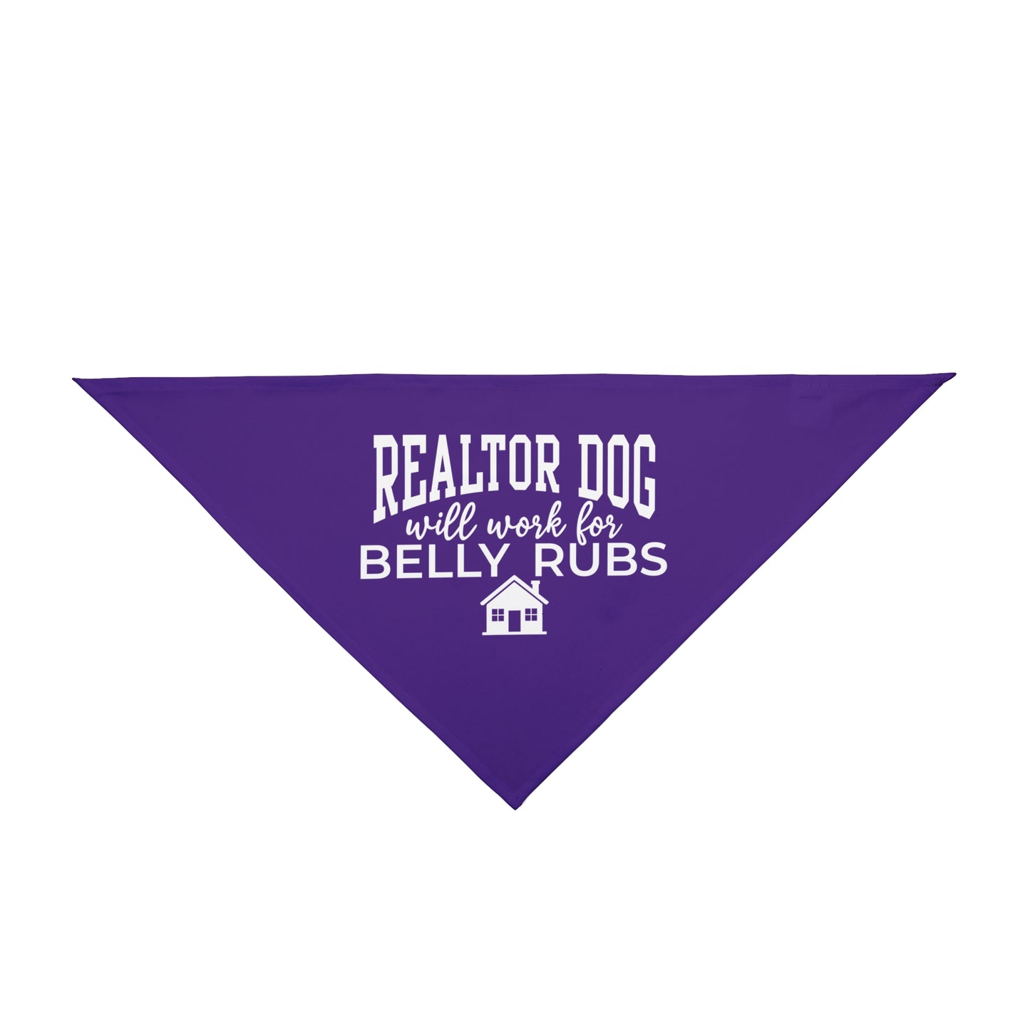 Realtor Dog Bandana – Will Work for Belly Rubs (and Maybe Treats)