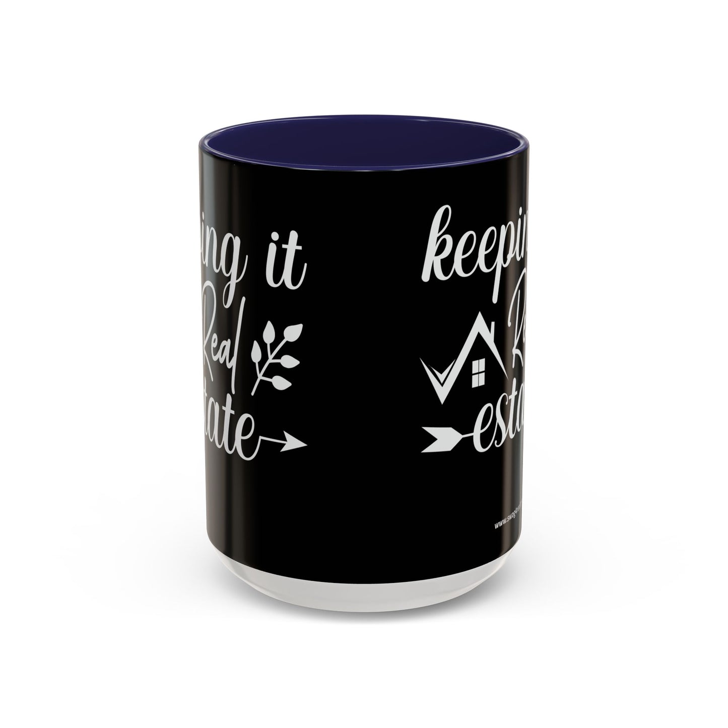 Keeping It Real Estate Realtor Coffee Mug (11, 15oz)