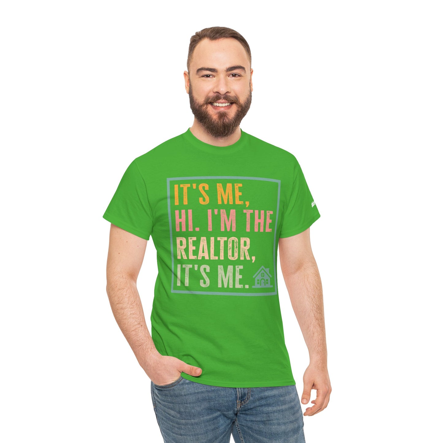 π‘ "It's Me, Hi. I'm the Realtor, It's Me." T-Shirt β Because Real Estate is a Full-Time Personality! π‘