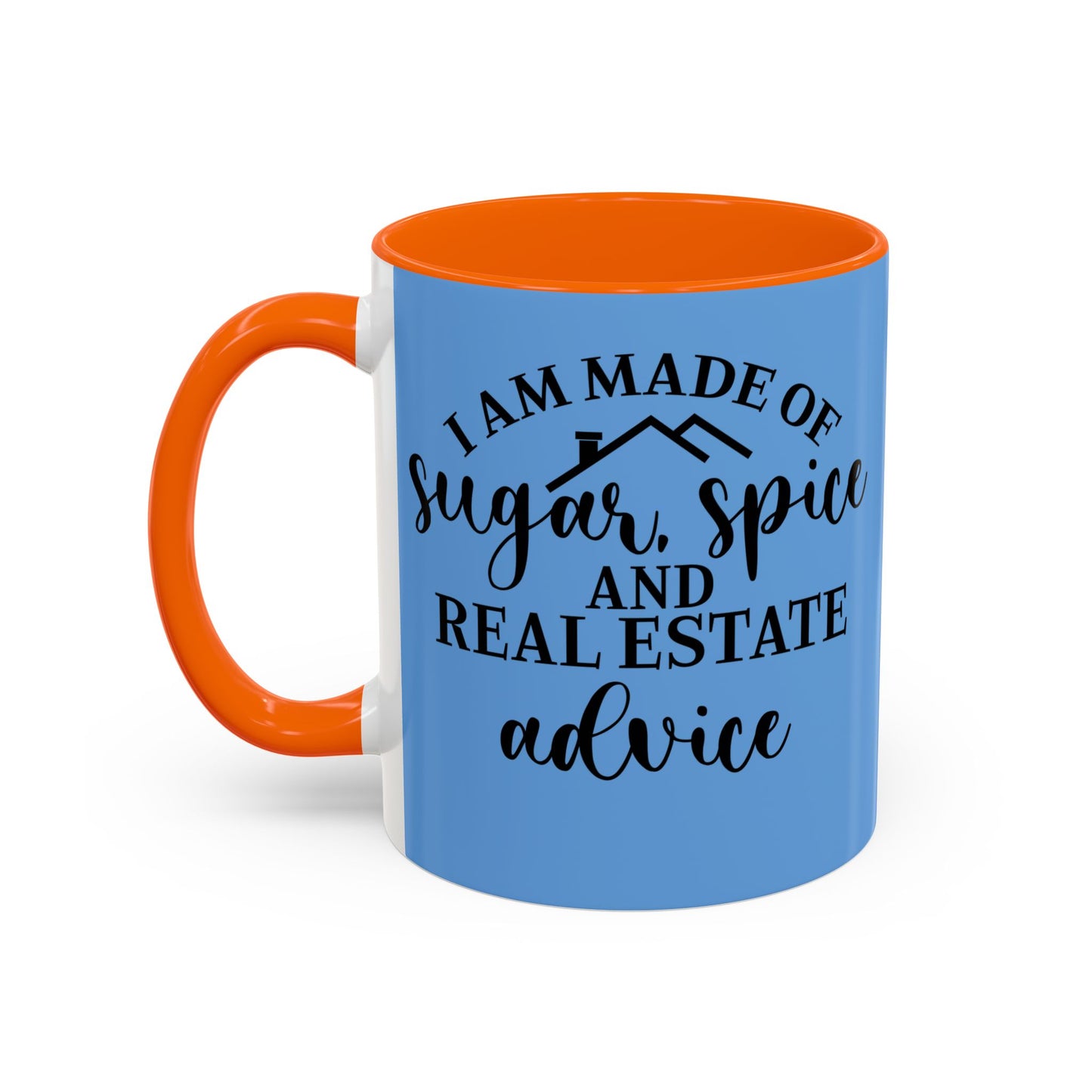 I Am Made Of Sugar & Spice Realtor Accent Coffee Mug (11, 15oz)