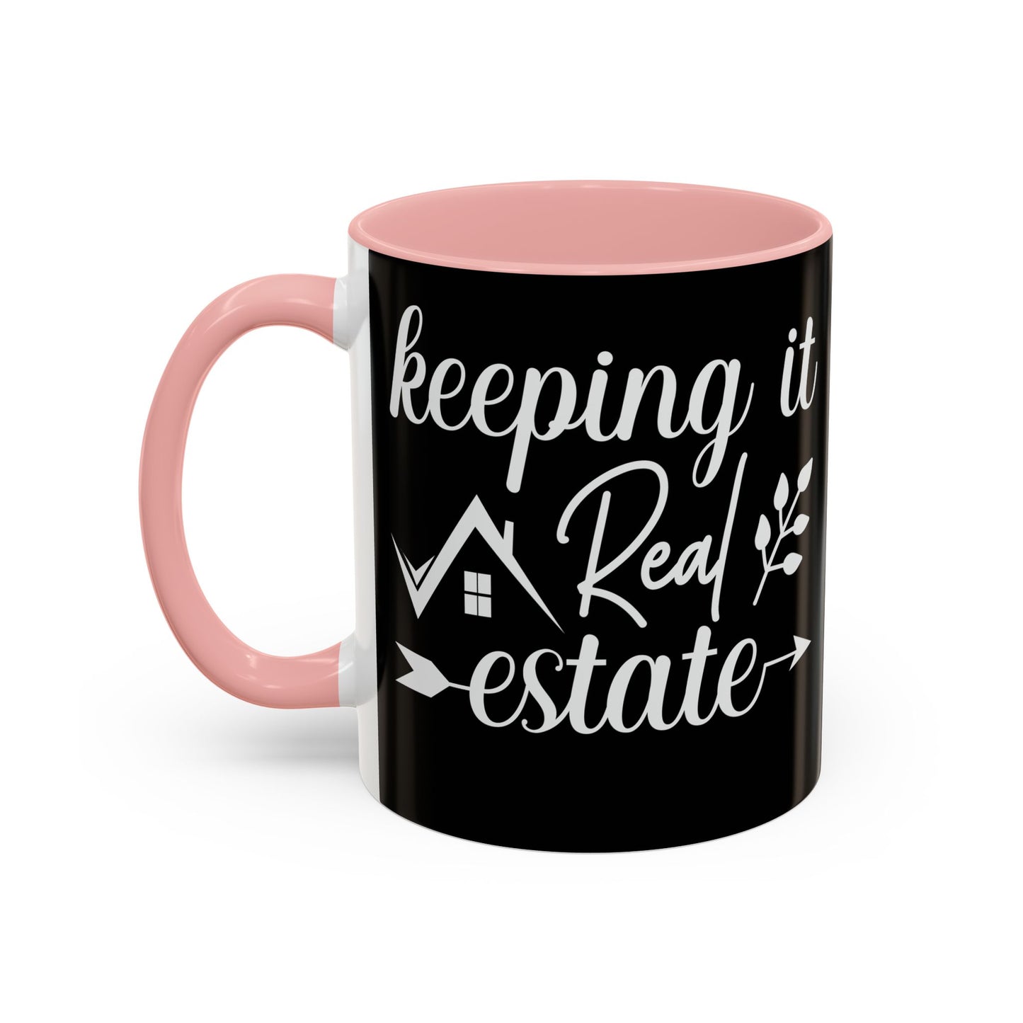 Keeping It Real Estate Realtor Coffee Mug (11, 15oz)
