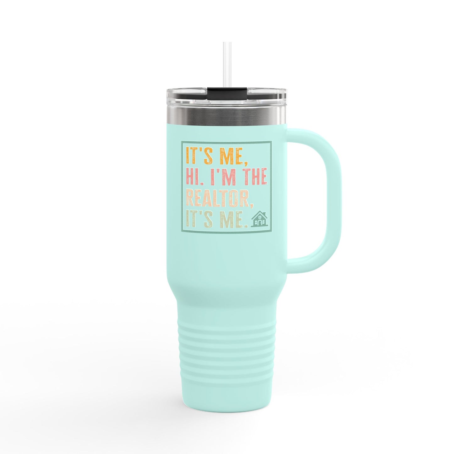 It’s Me. I’m the Realtor. Tumbler – 40 oz Stainless Steel Mug with Funny Pastel Text