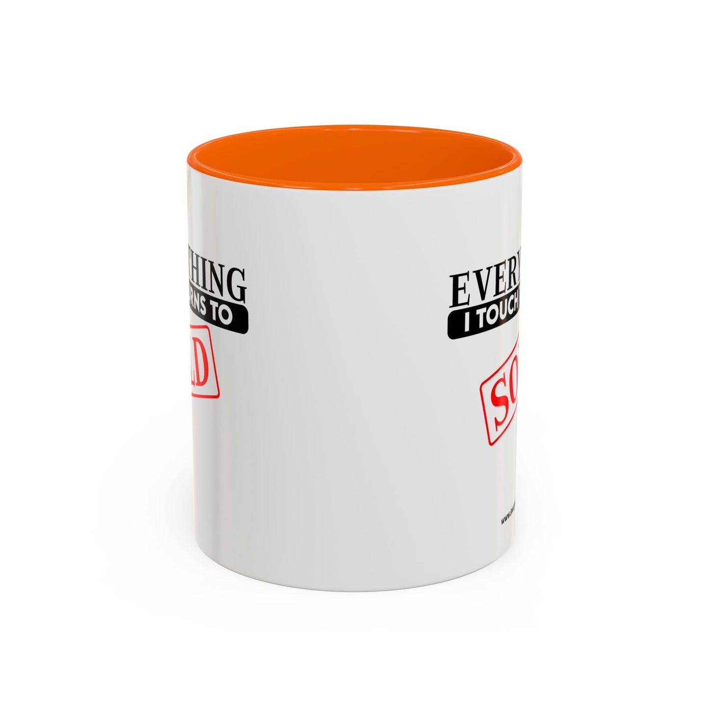 Everything I Touch Turns To Sold Realtor Accent Coffee Mug (11, 15oz)