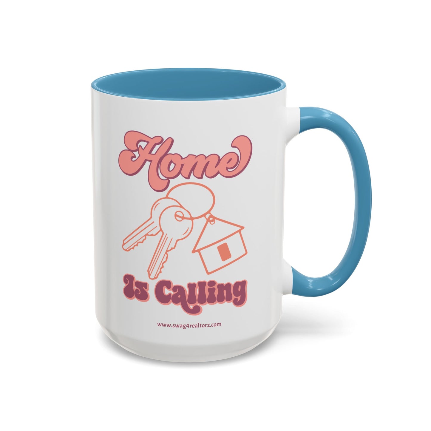 Home Is Calling Realtor Accent Coffee Mug (11, 15oz)