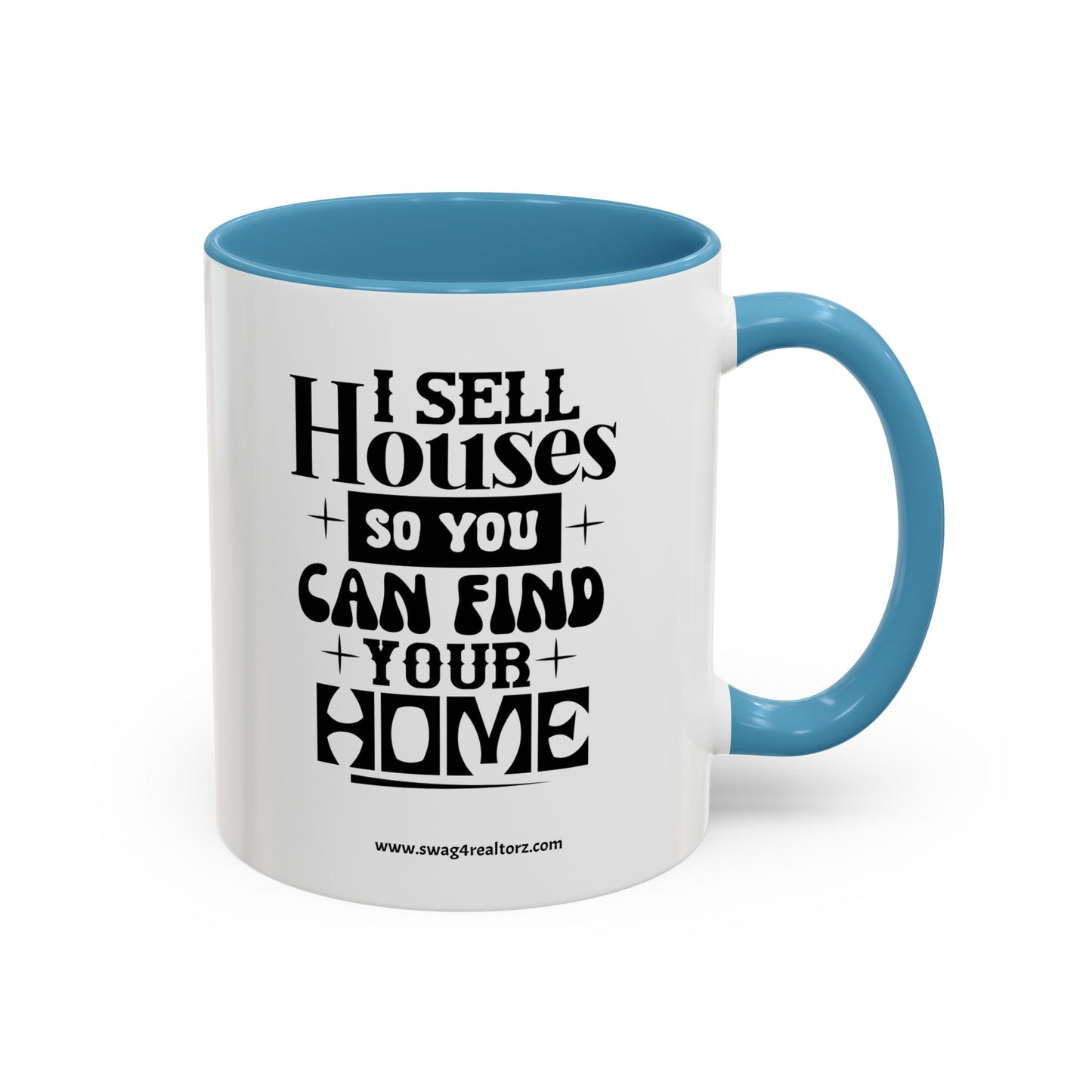 I Sell Houses Realtor Accent Coffee Mug (11, 15oz)