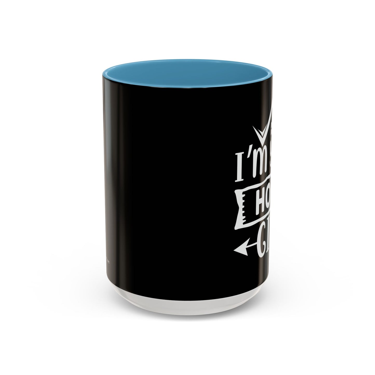 I'm Your Home Girl Realtor Accent Coffee Mug (11, 15oz)