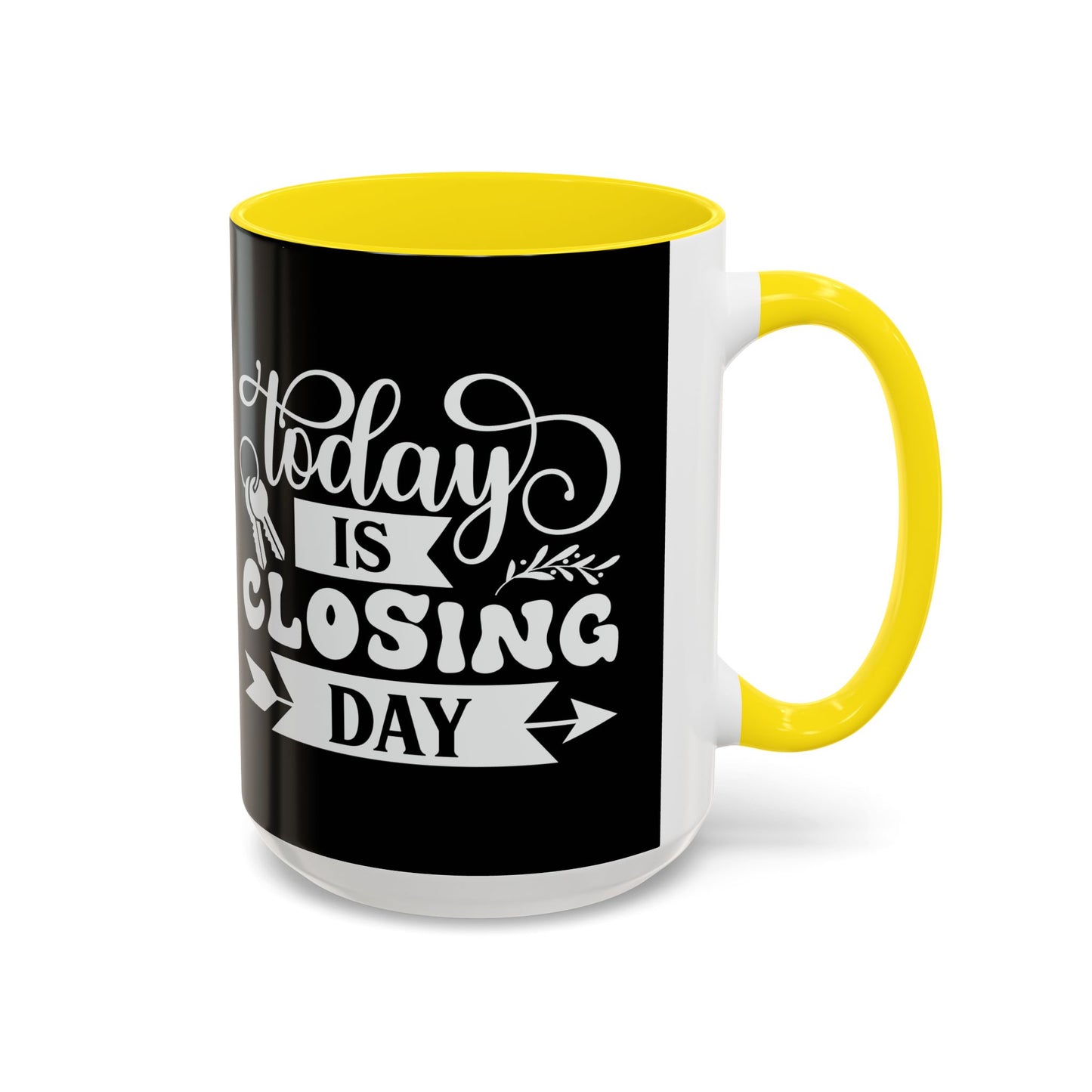 Today Is Closing Day Realtor Accent Coffee Mug (11, 15oz)