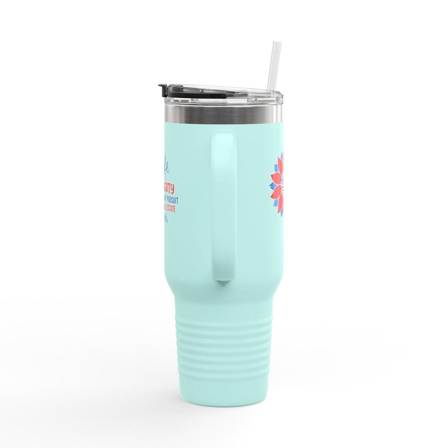 Life, Liberty & the Pursuit of Real Estate Deals – 40oz Patriotic Tumbler for Agents on the Move 🇺🇸💼✨