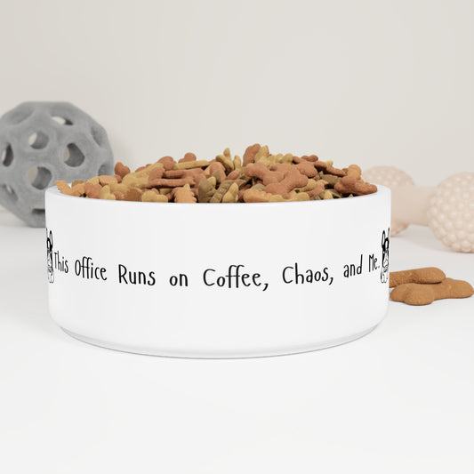 This Office Runs on Coffee, Chaos, and Me – Funny Realtor Dog Bowl