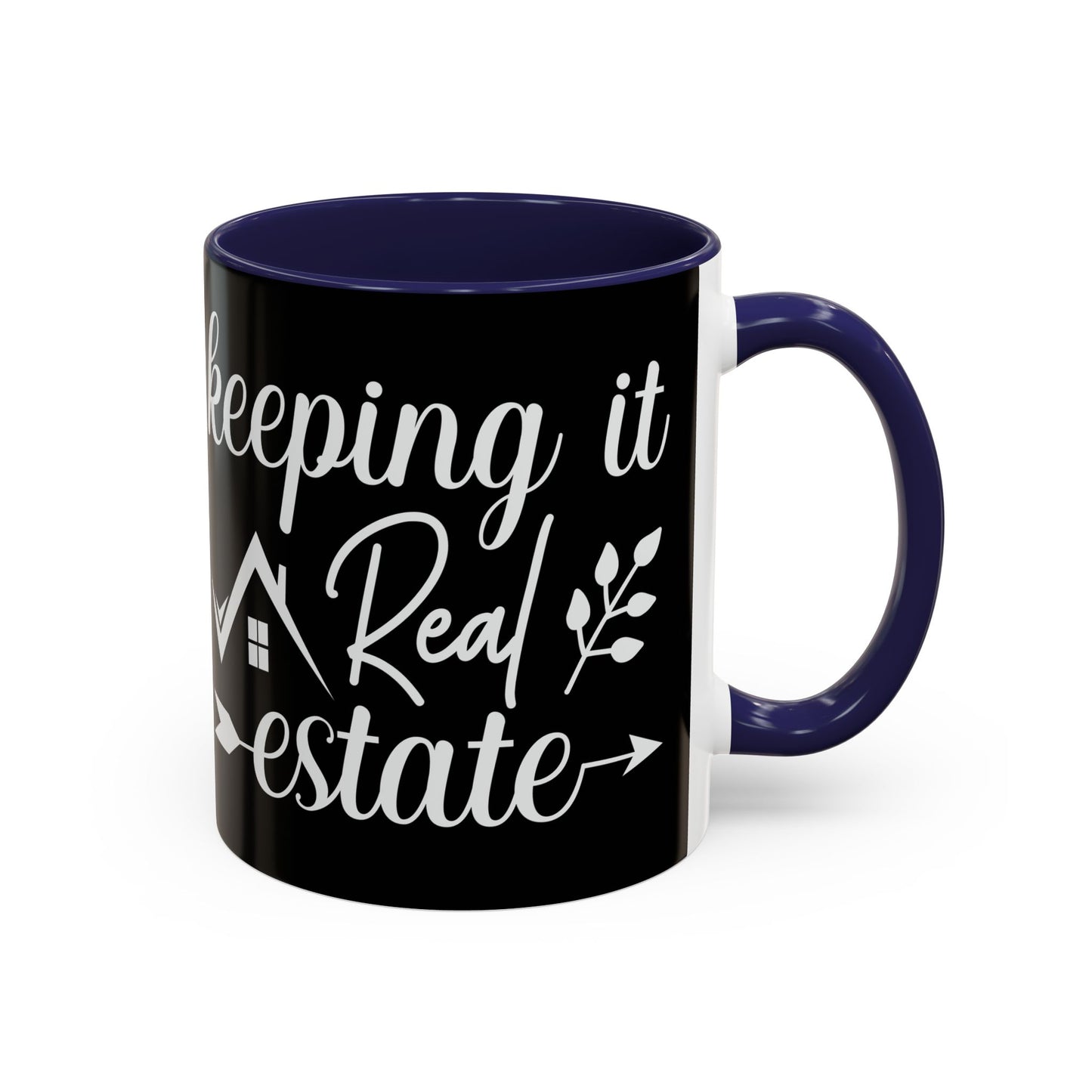 Keeping It Real Realtor Accent Coffee Mug (11, 15oz)