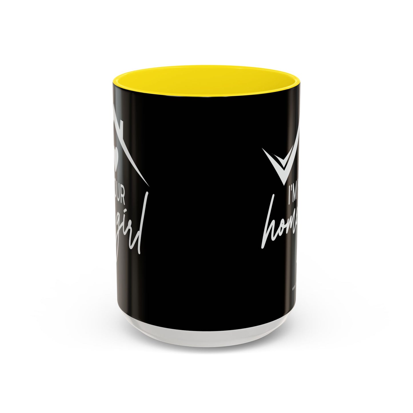 I'm Your Home Girl Realtor Accent Coffee Mug (11, 15oz)