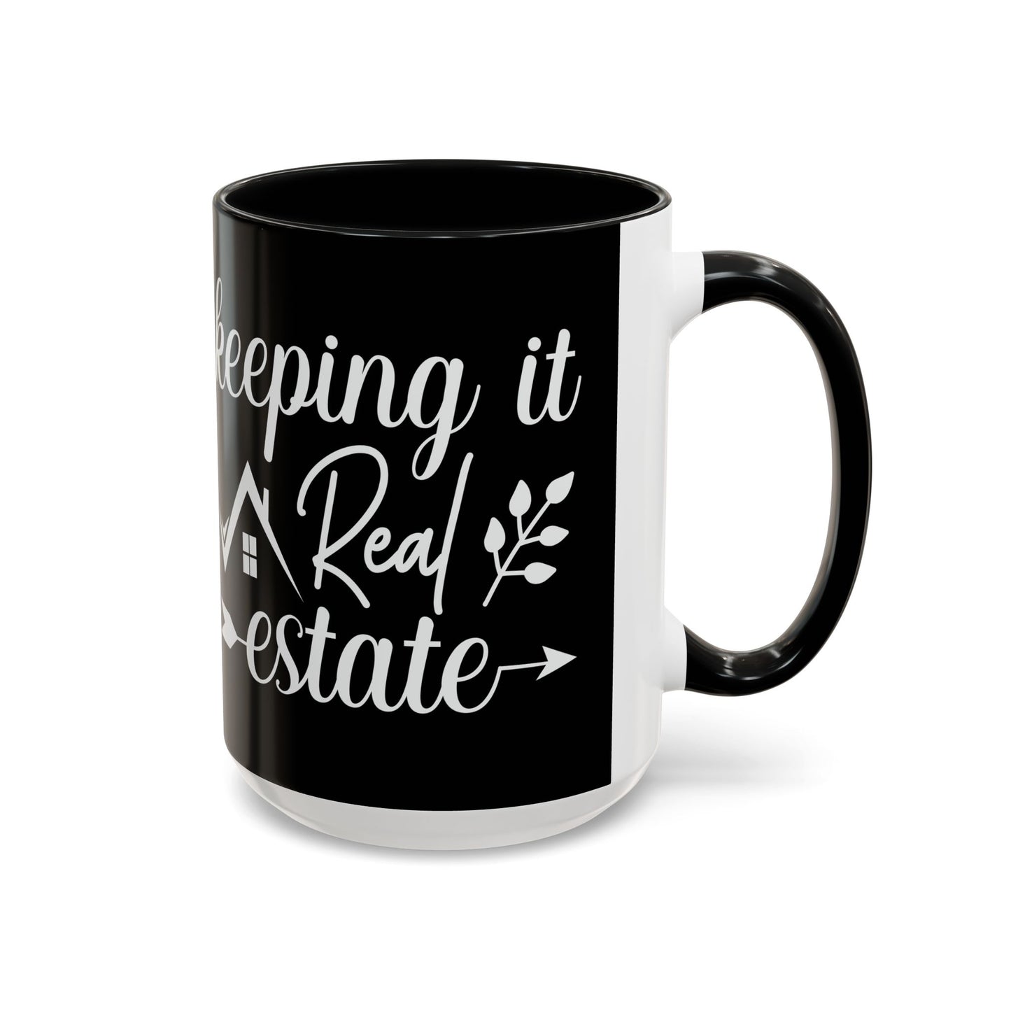 Keeping It Real Estate Realtor Accent Coffee Mug (11, 15oz)
