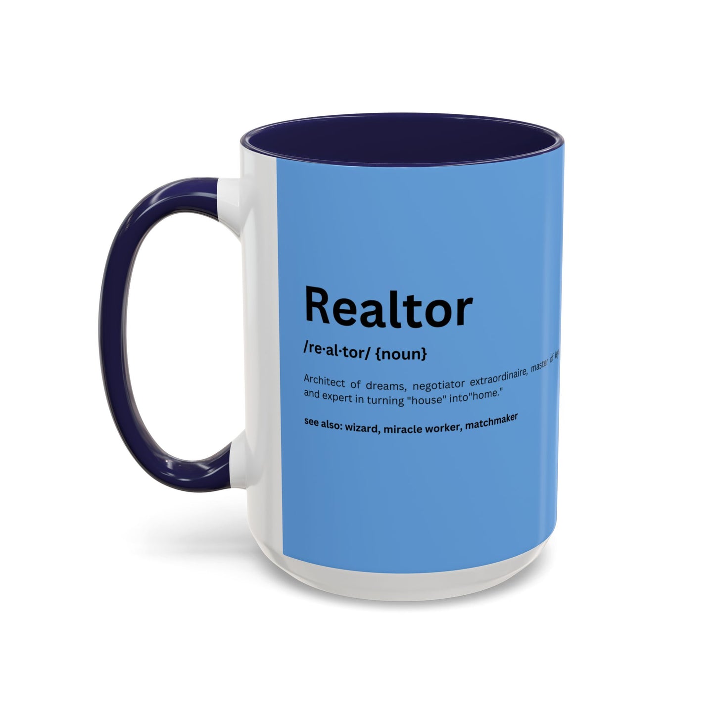 Funny Realtor Definition Coffee Mug (11, 15oz)