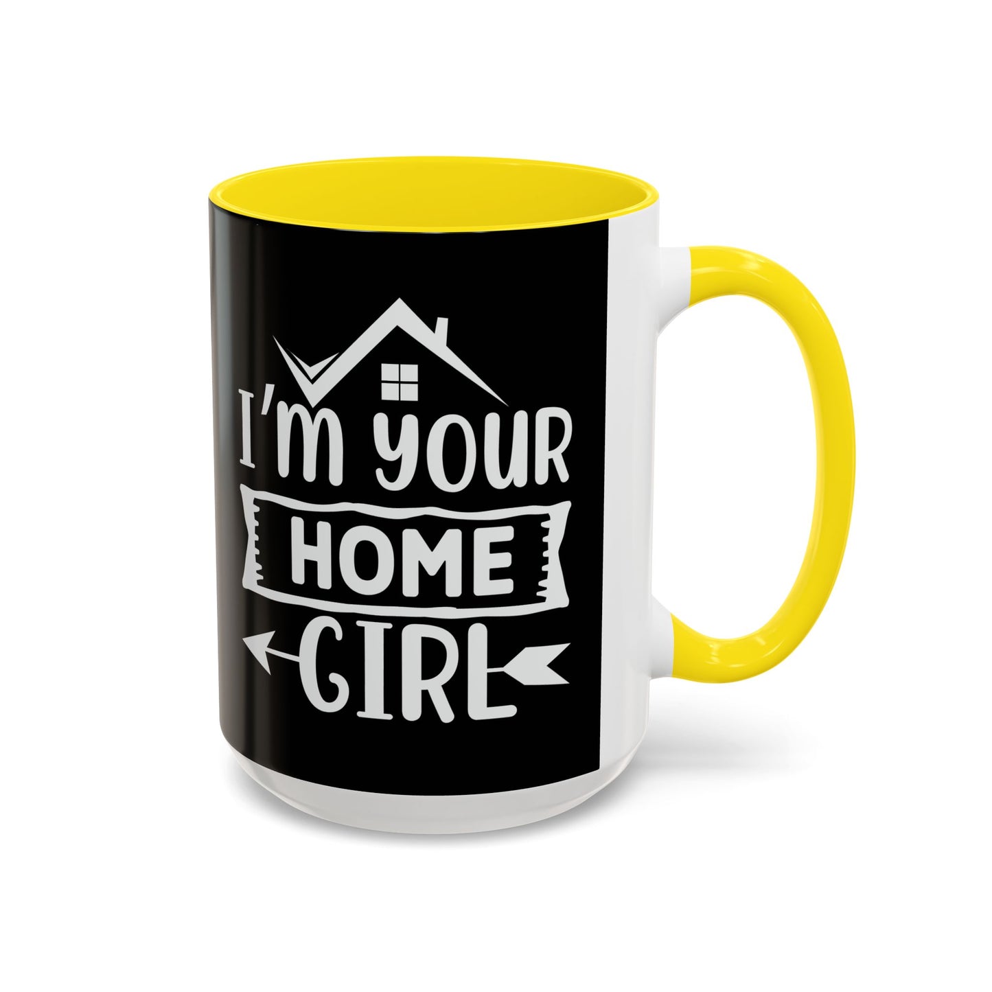 I'm Your Home Girl Realtor Accent Coffee Mug (11, 15oz)