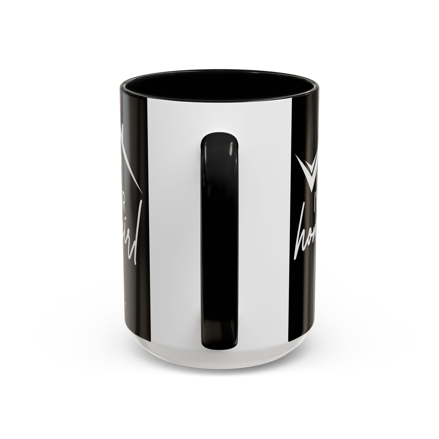 I'm Your Home Girl Realtor Accent Coffee Mug (11, 15oz)