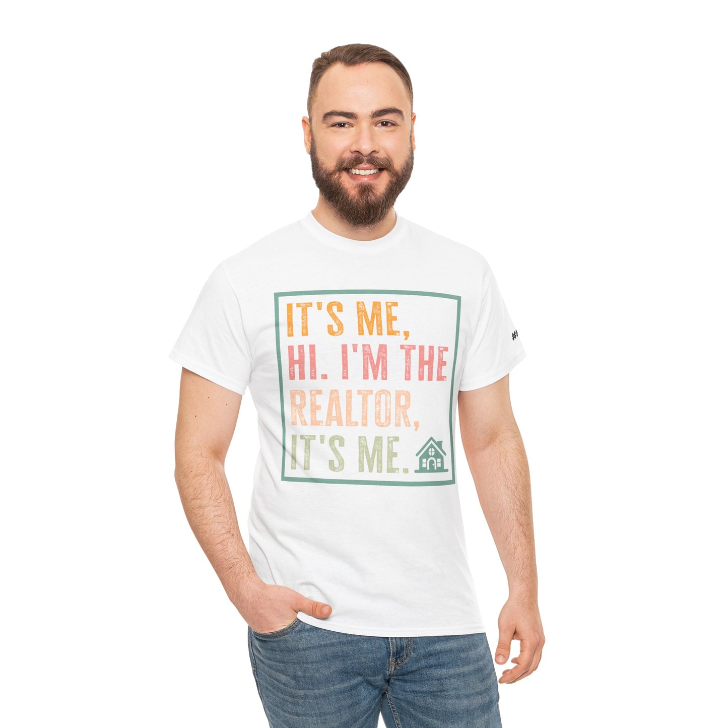 π‘ "It's Me, Hi. I'm the Realtor, It's Me." T-Shirt β Because Real Estate is a Full-Time Personality! π‘