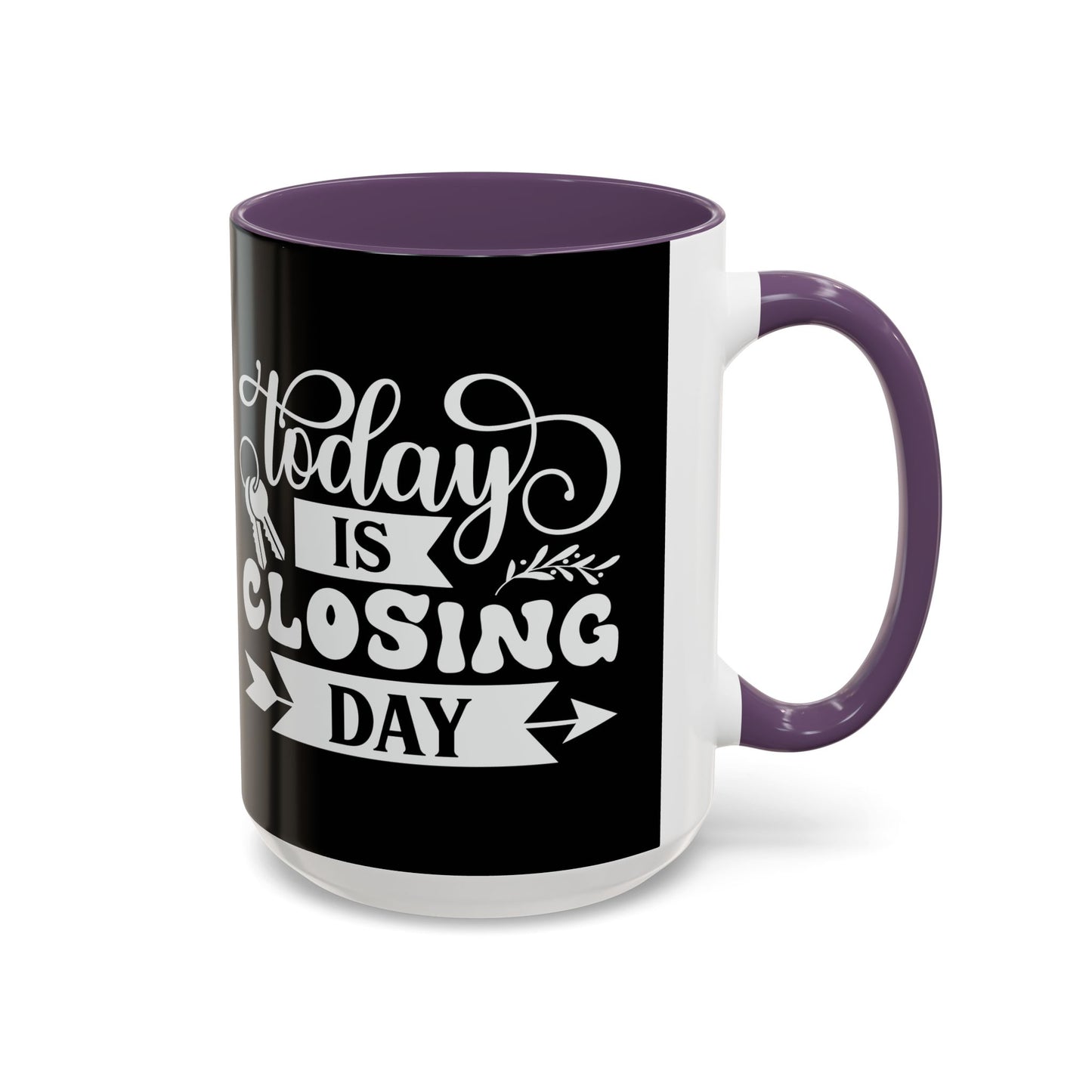 Today Is Closing Day Realtor Accent Coffee Mug (11, 15oz)