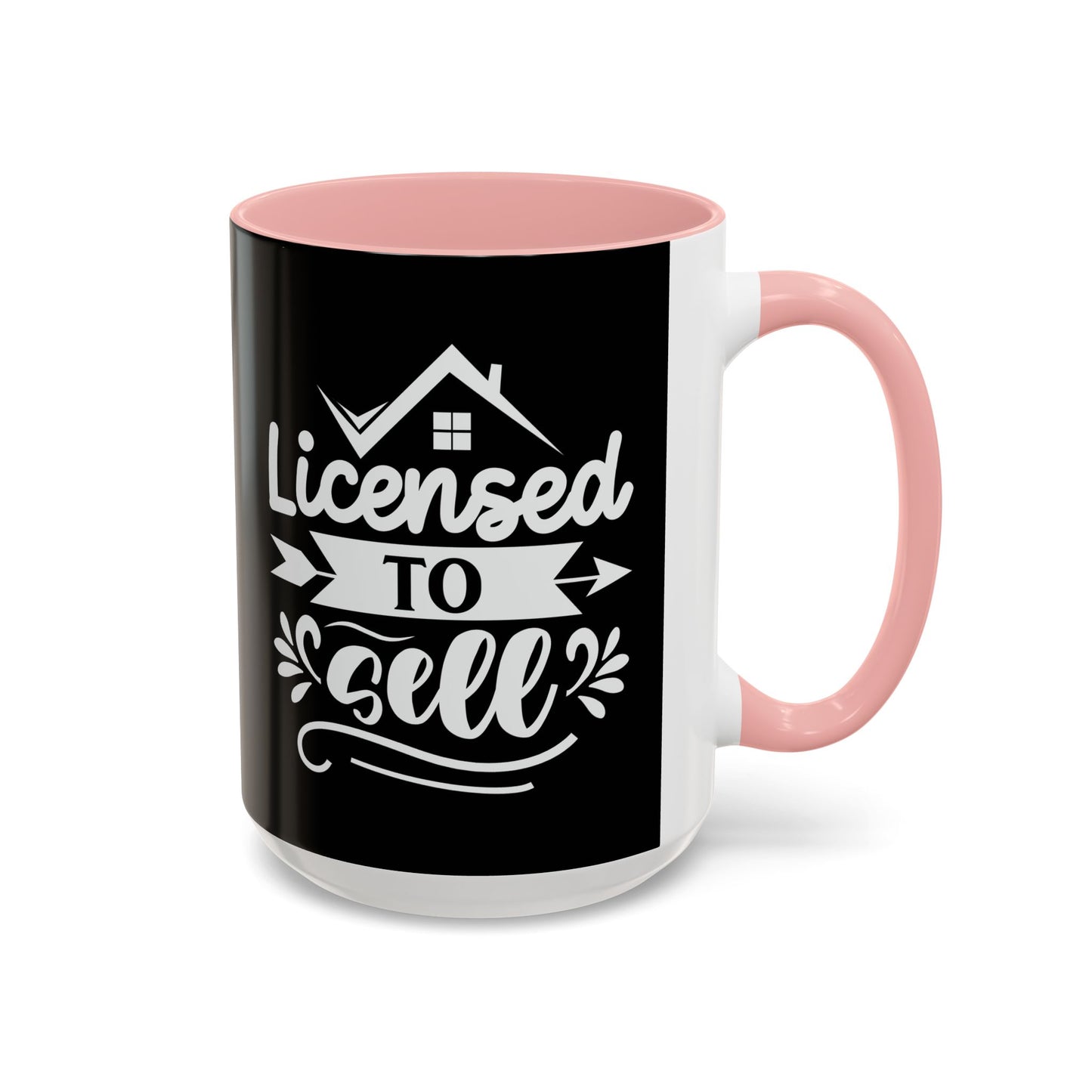 Licensed To Sell Realtor Accent Coffee Mug (11, 15oz)