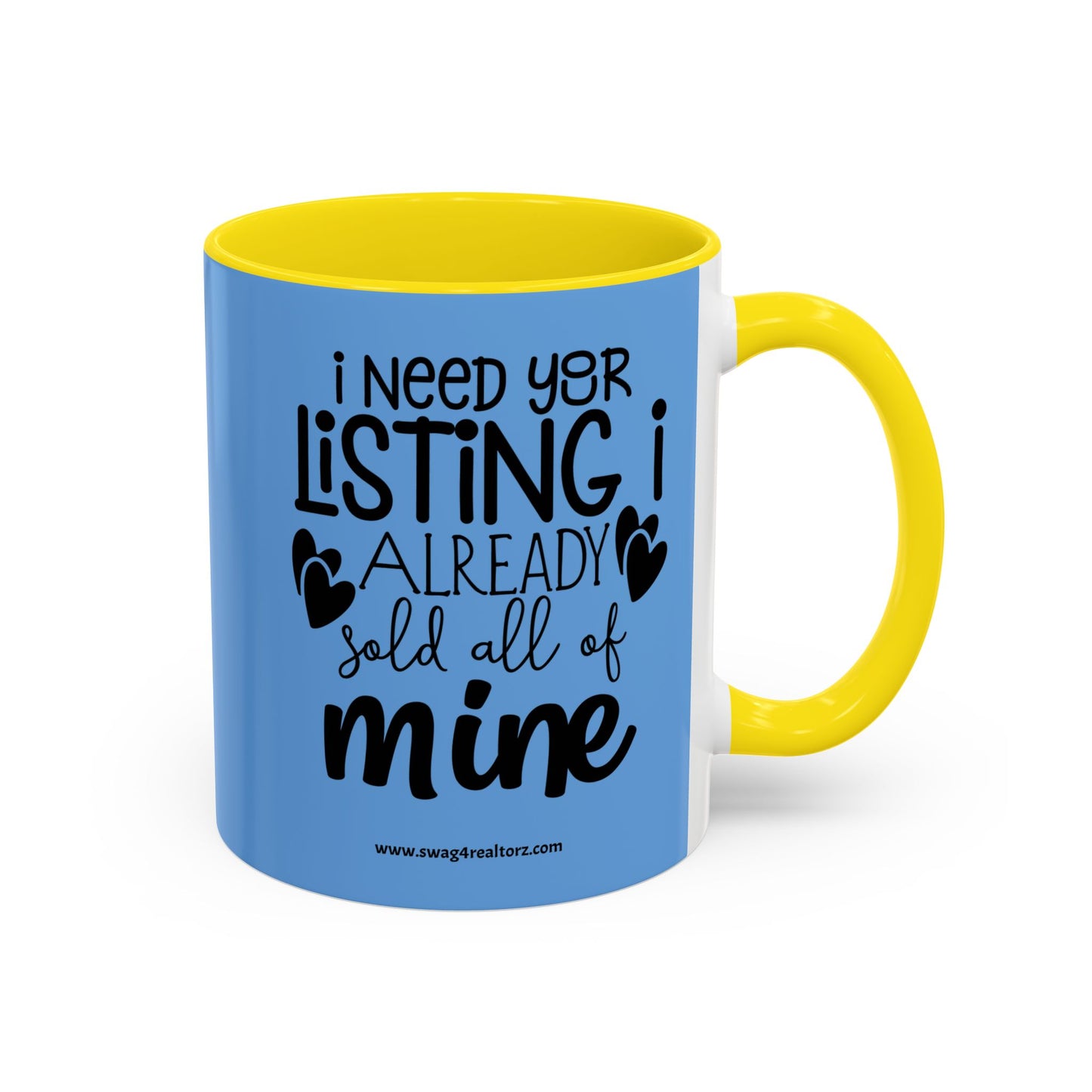 I Need Your Listing Realtor Accent Coffee Mug (11, 15oz)