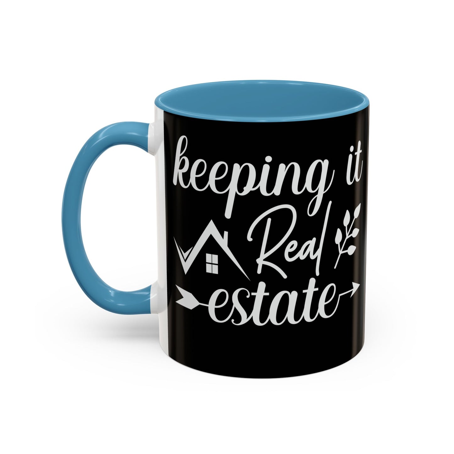 Keeping It Real Estate Realtor Coffee Mug (11, 15oz)