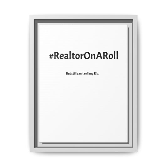#RealtorOnARoll – But Still Can’t Roll My R’s | Funny Realtor White Canvas Wall Art