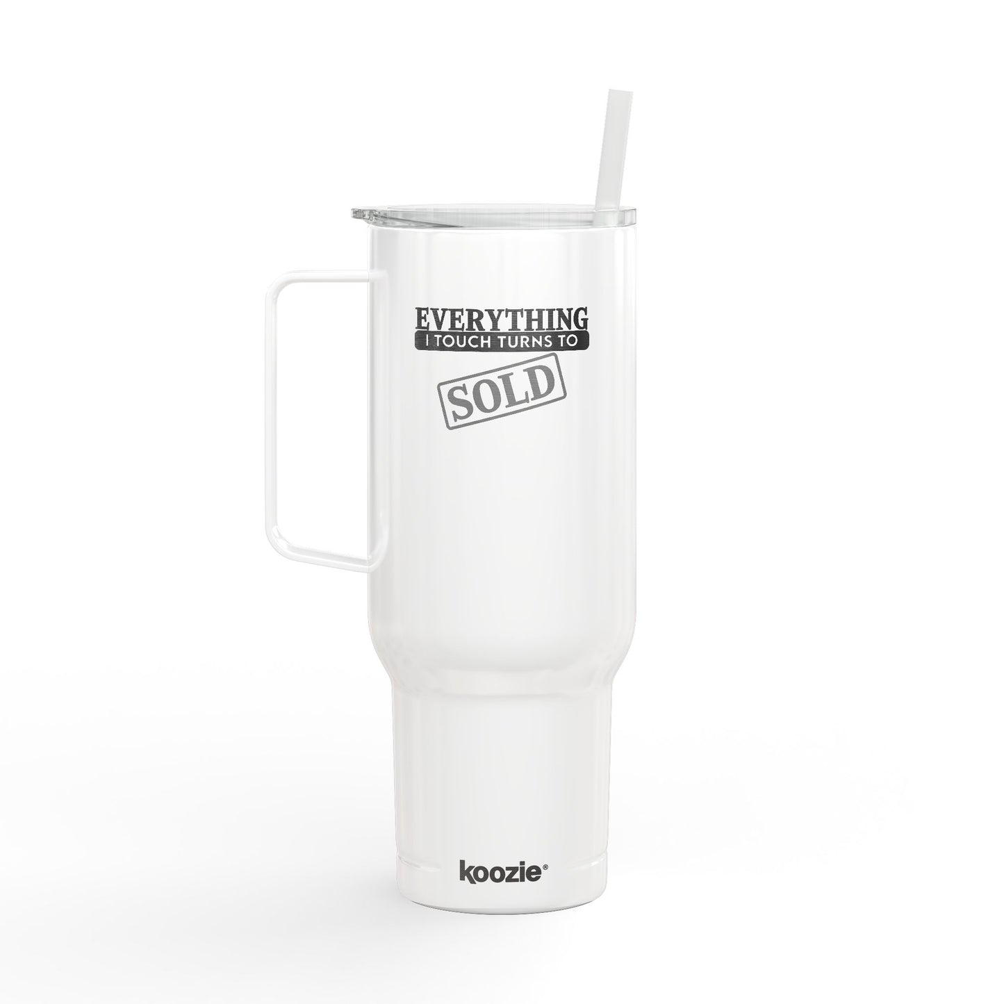 Everything I Touch Turns to SOLD Tumbler – 40 oz Stainless Steel Realtor Mug with Handle & Straw