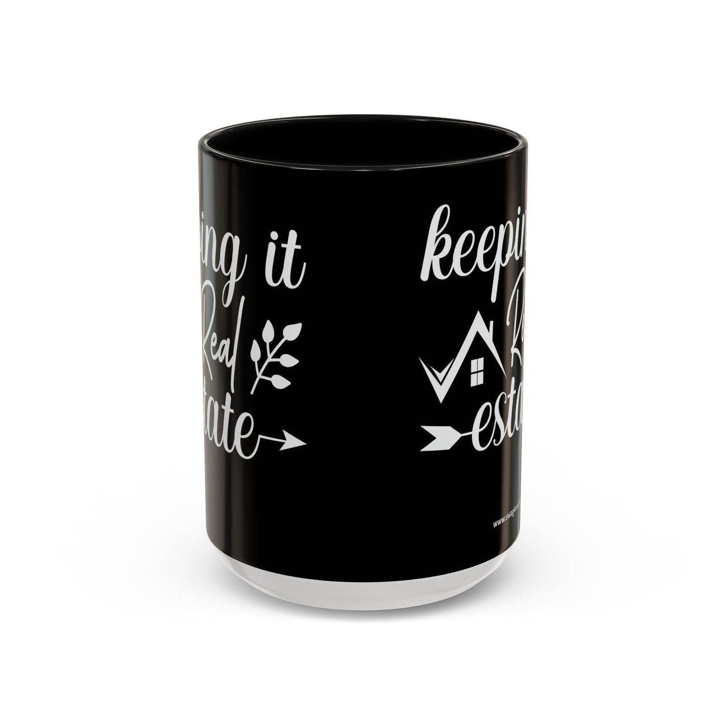 Keeping It Real Estate Realtor Coffee Mug (11, 15oz)