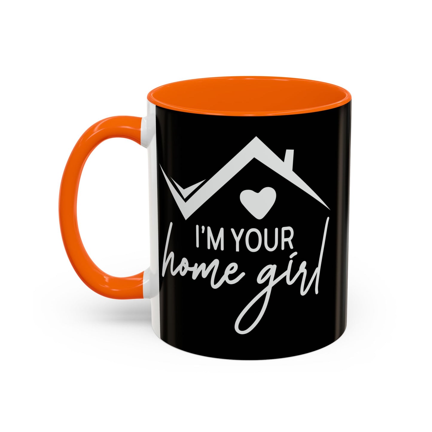 I'm Your Home Girl Realtor Accent Coffee Mug (11, 15oz)