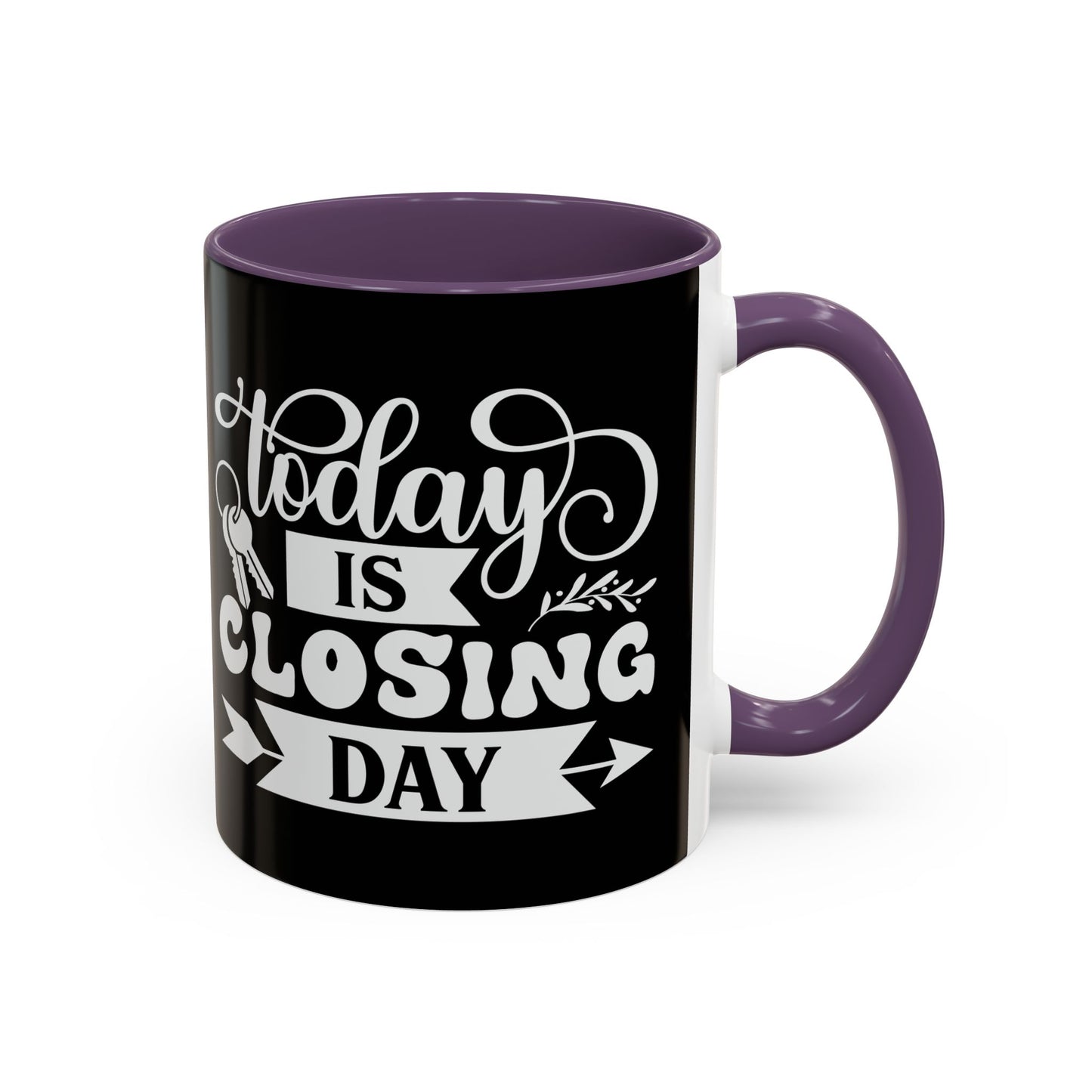 Today Is Closing Day Realtor Accent Coffee Mug (11, 15oz)