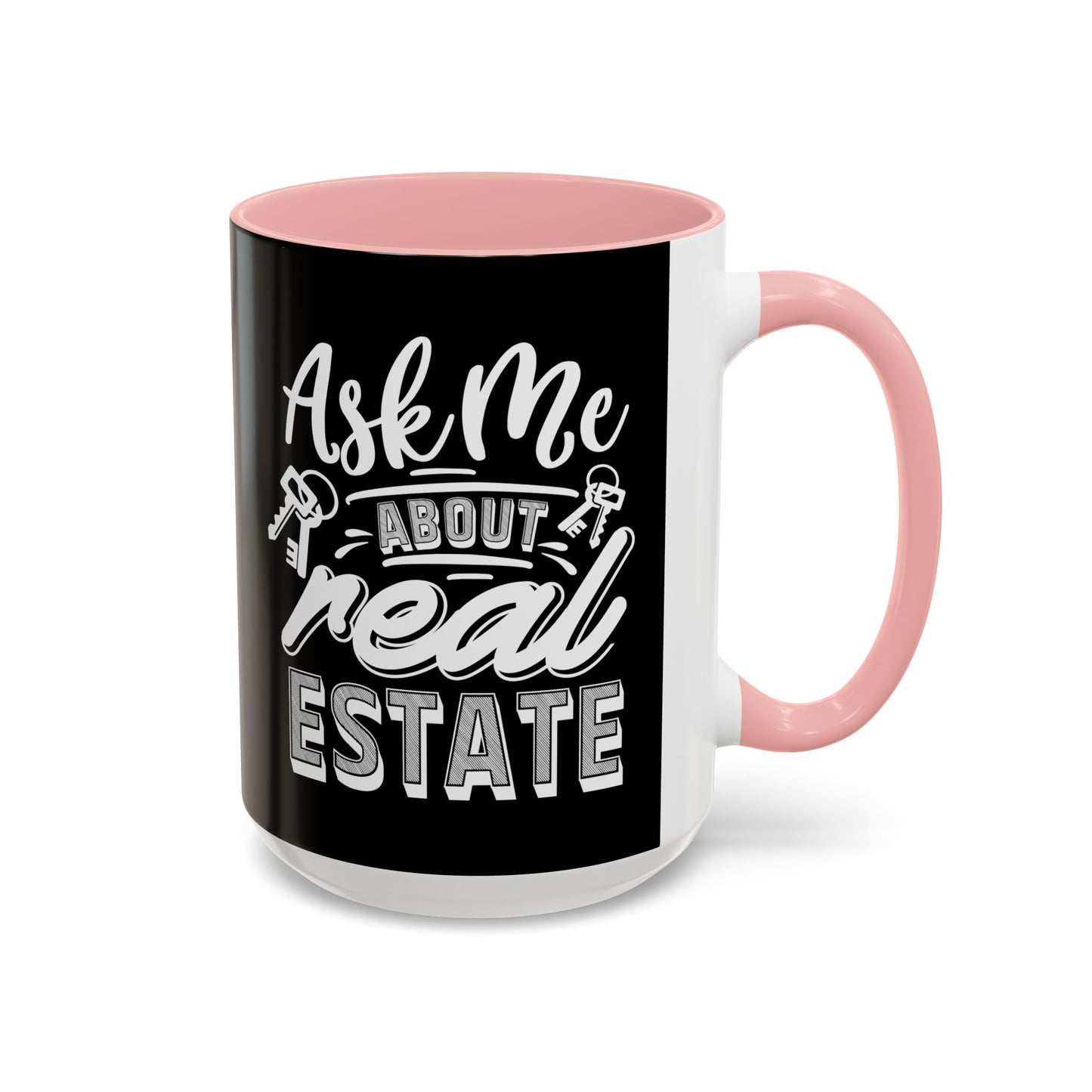 Ask Me About Real Estate Realtor Accent Coffee Mug (11, 15oz)