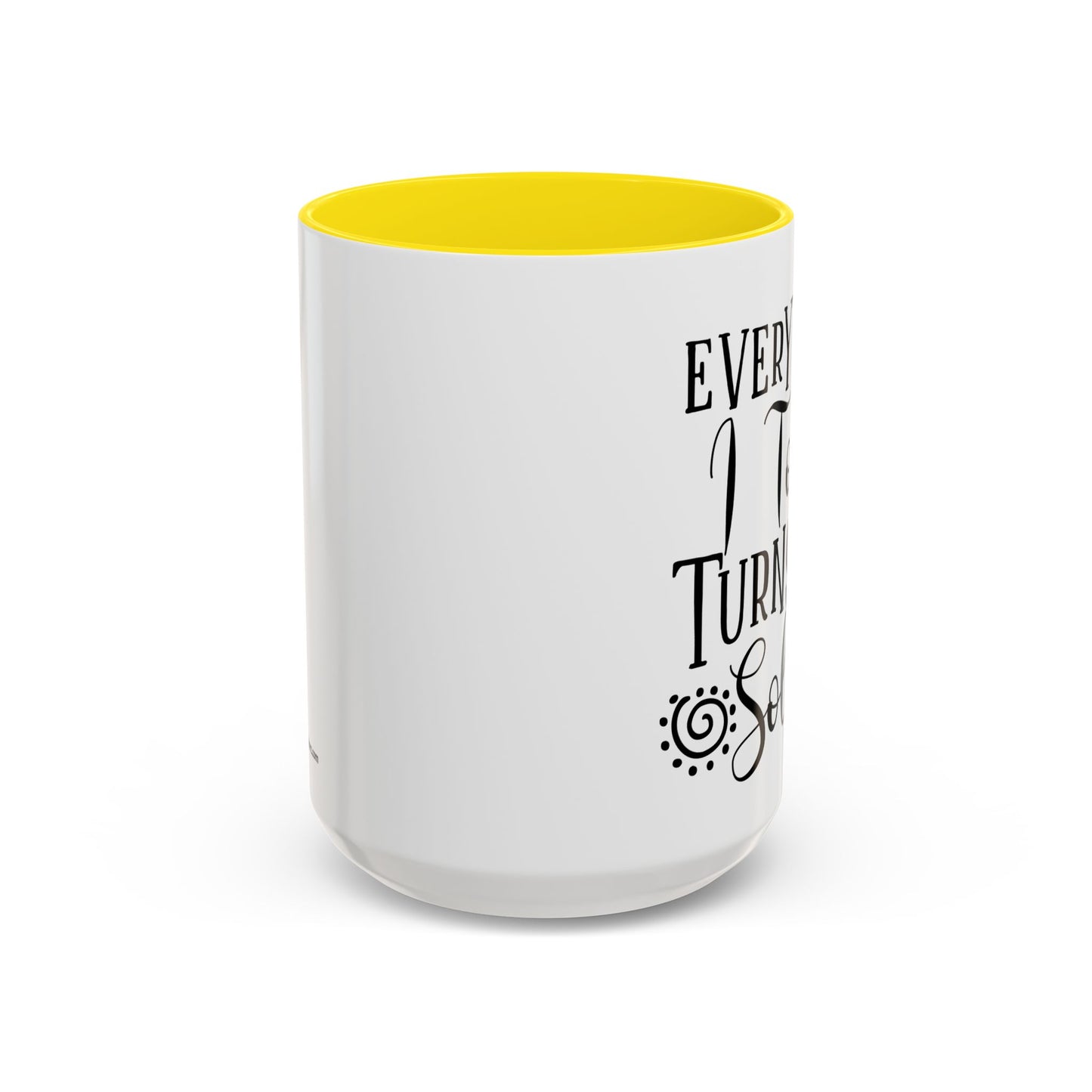 Everything I Touch Turns To Sold Realtor Accent Coffee Mug (11, 15oz)