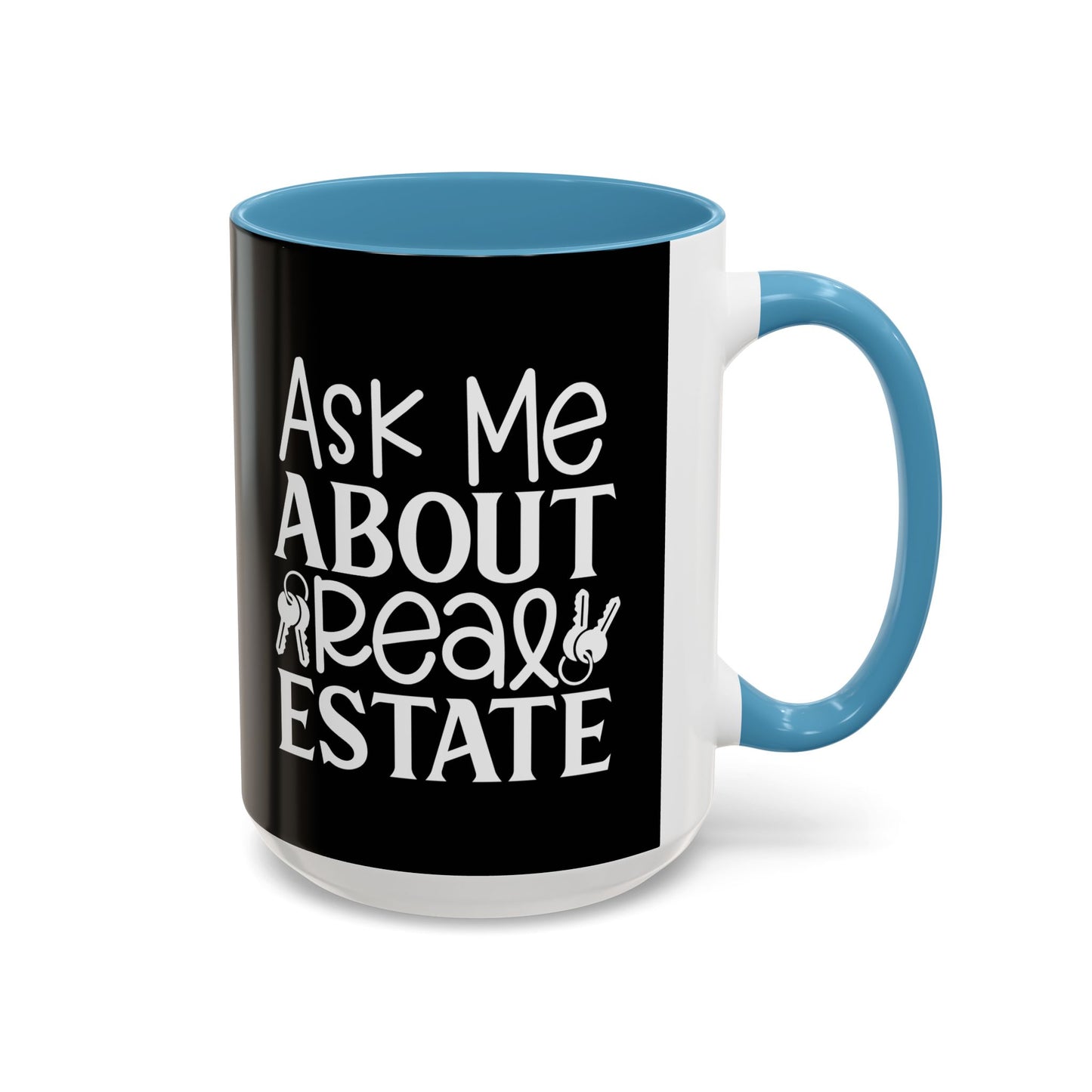 Ask Me About Real Estate Realtor Accent Coffee Mug (11, 15oz)