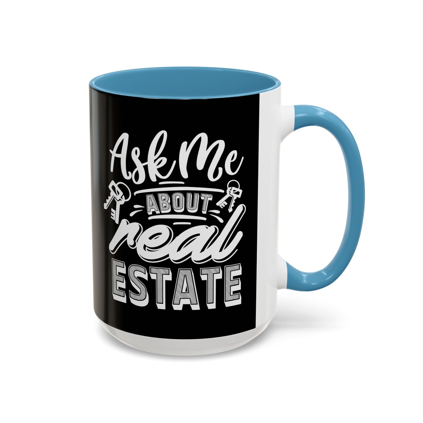 Ask Me About Real Estate Realtor Accent Coffee Mug (11, 15oz)