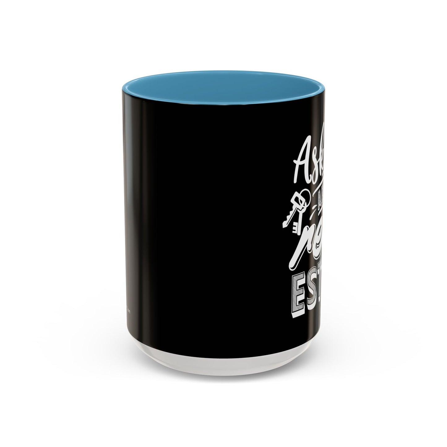 Ask Me About Real Estate Realtor Accent Coffee Mug (11, 15oz)
