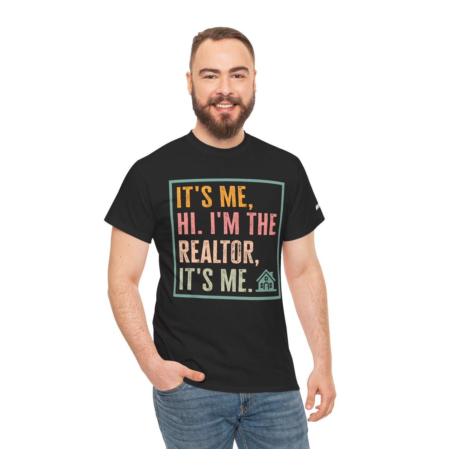 π‘ "It's Me, Hi. I'm the Realtor, It's Me." T-Shirt β Because Real Estate is a Full-Time Personality! π‘