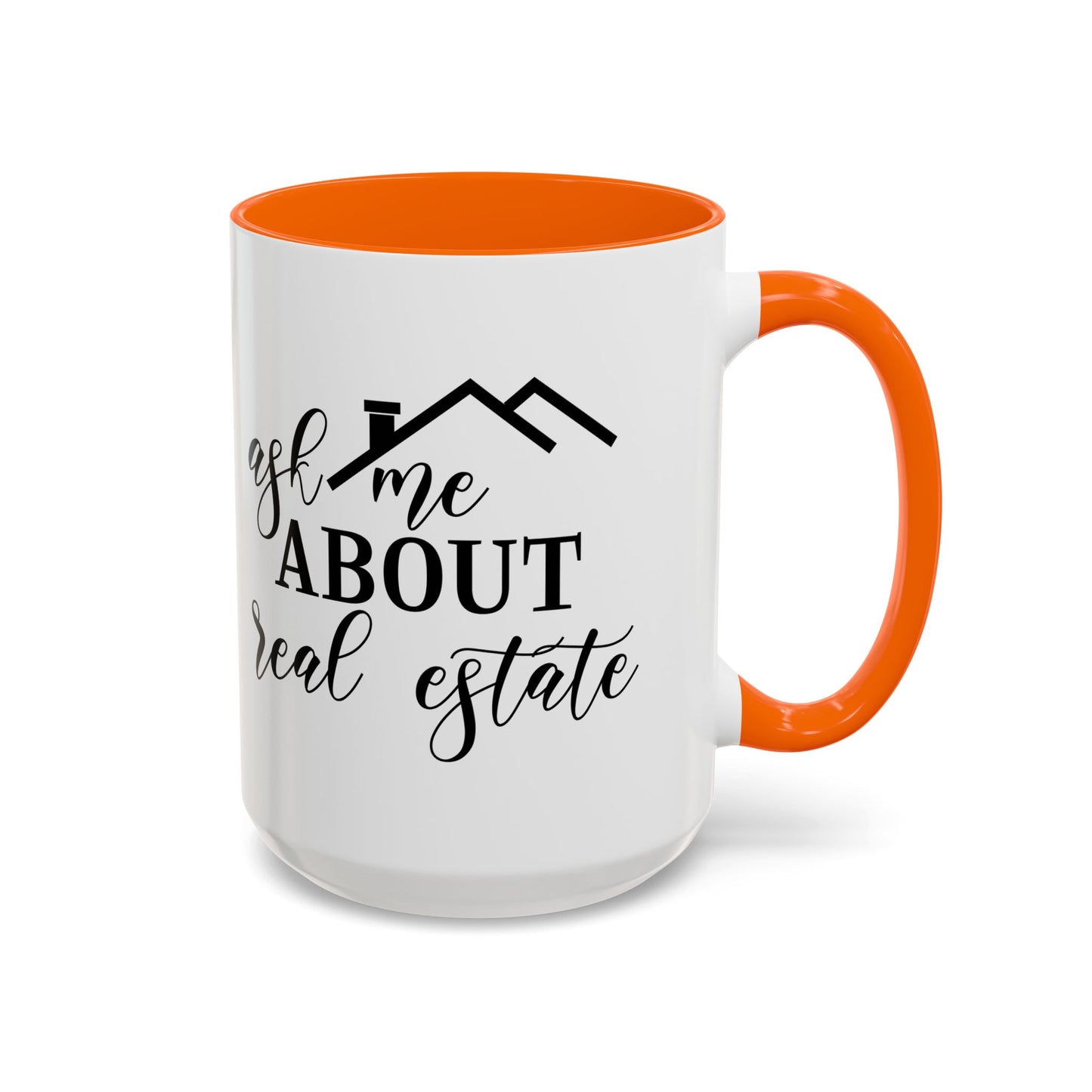 Ask Me About Real Estate Realtor Accent Coffee Mug (11, 15oz)