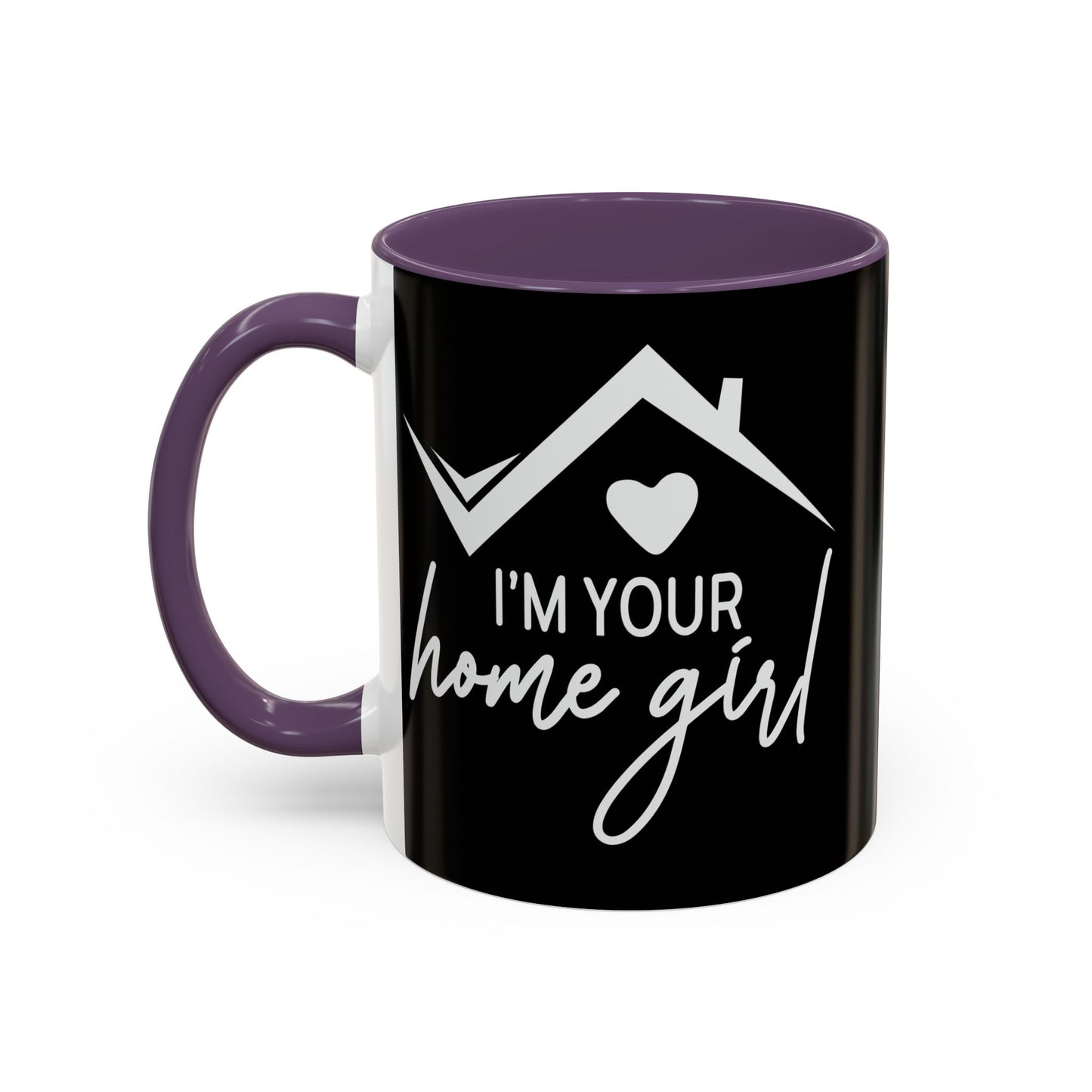I'm Your Home Girl Realtor Accent Coffee Mug (11, 15oz)