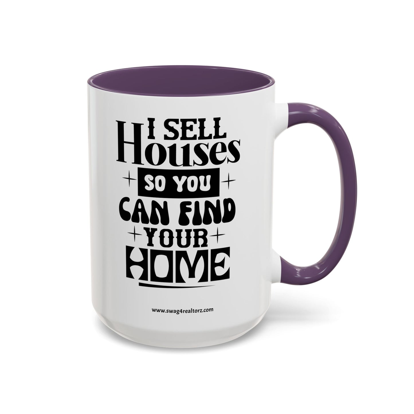 I Sell Houses Realtor Accent Coffee Mug (11, 15oz)