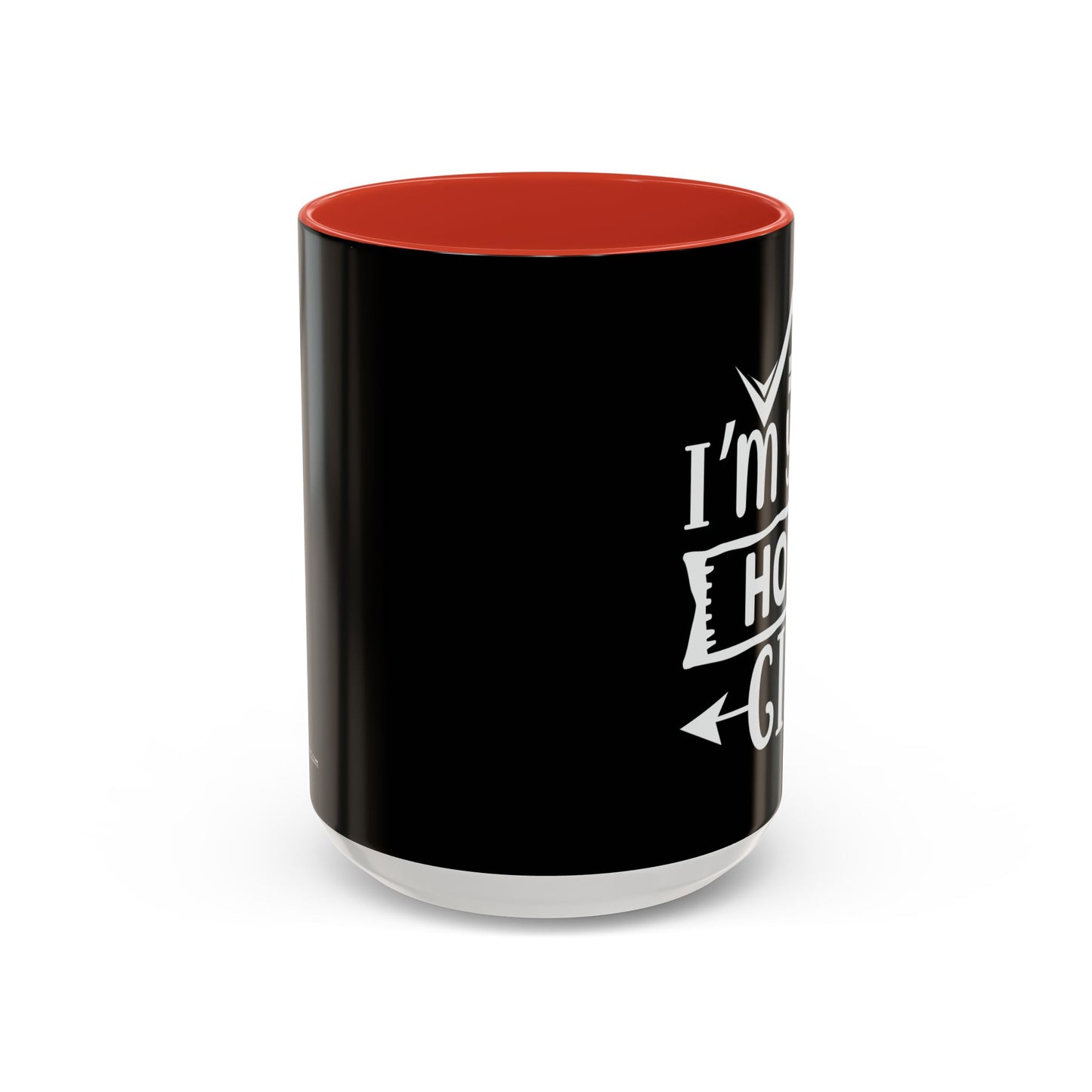 I'm Your Home Girl Realtor Accent Coffee Mug (11, 15oz)