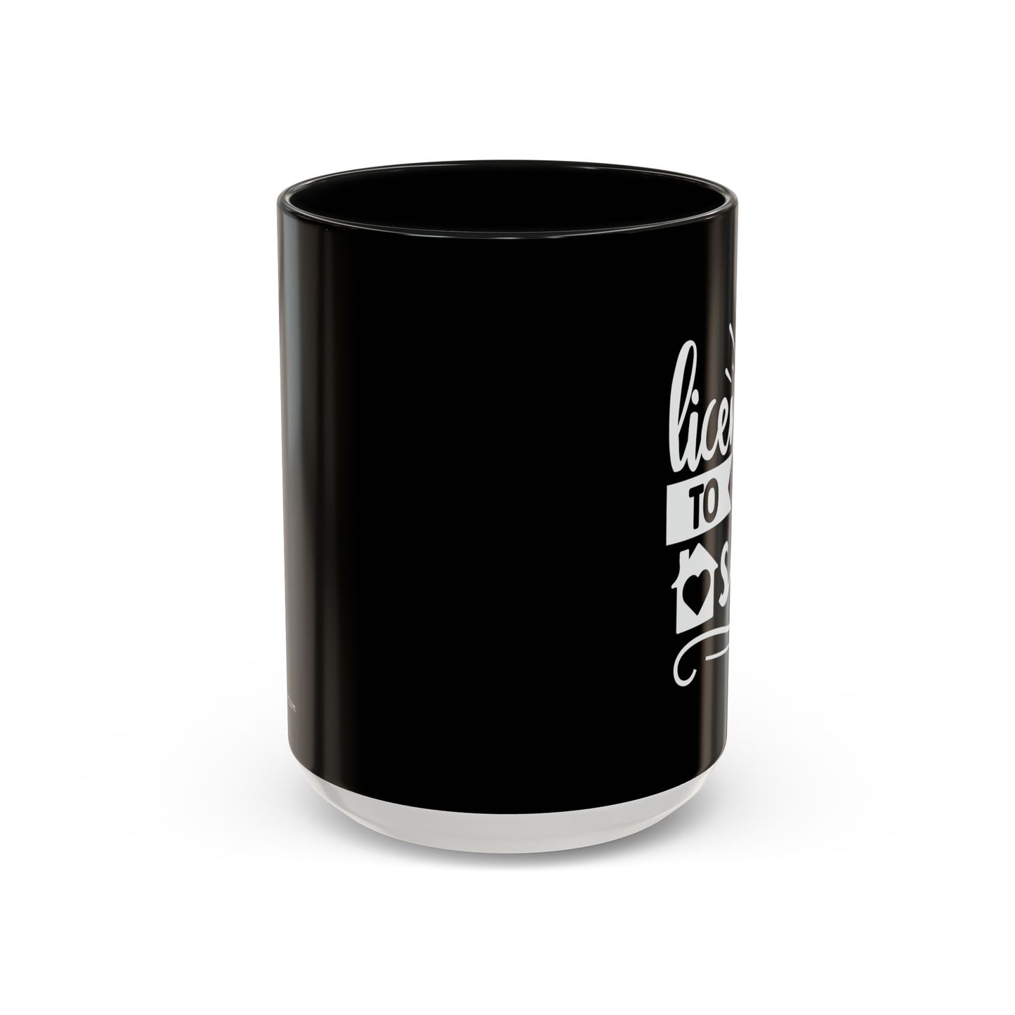 Licensed To Sell Realtor Accent Coffee Mug (11, 15oz)