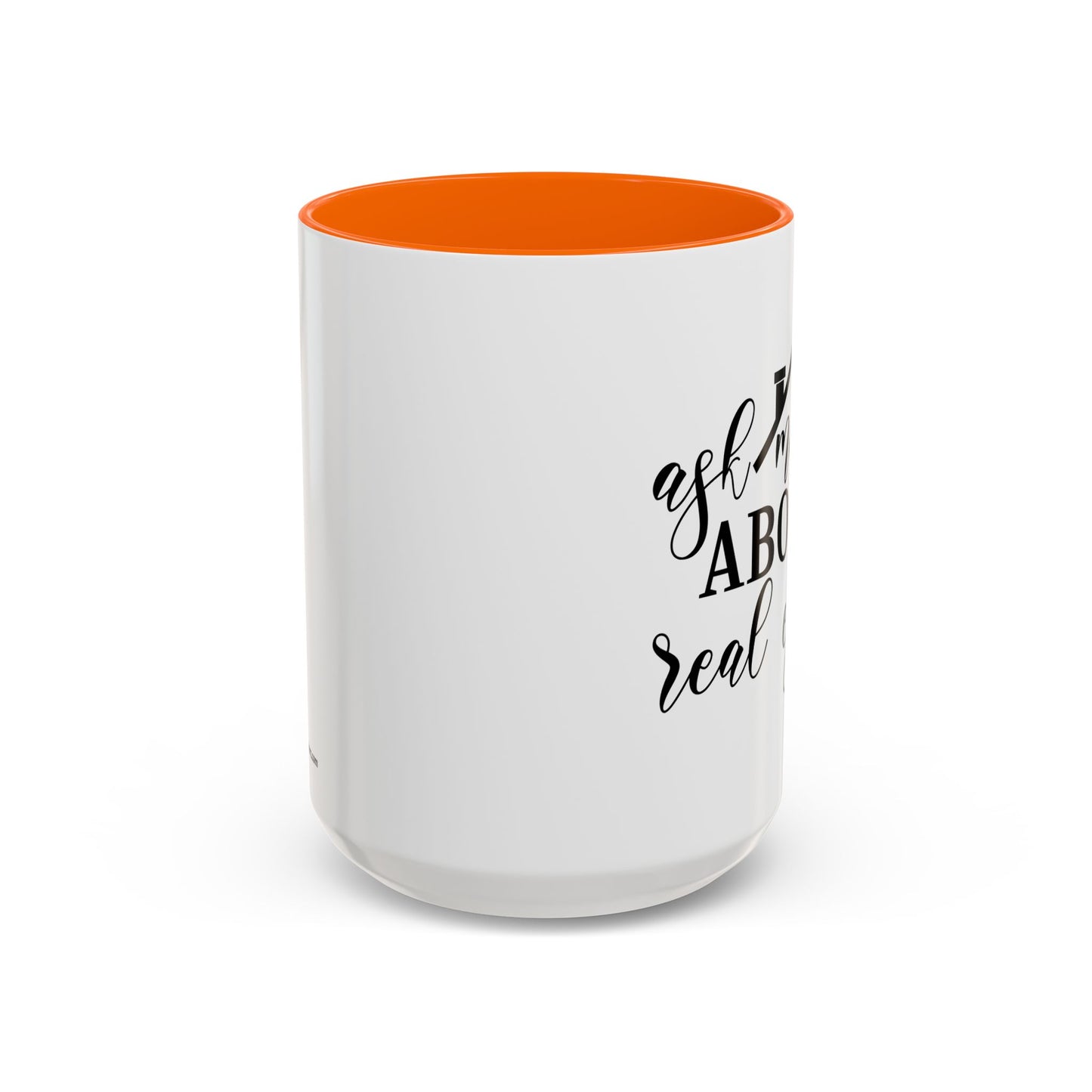 Ask Me About Real Estate Realtor Accent Coffee Mug (11, 15oz)