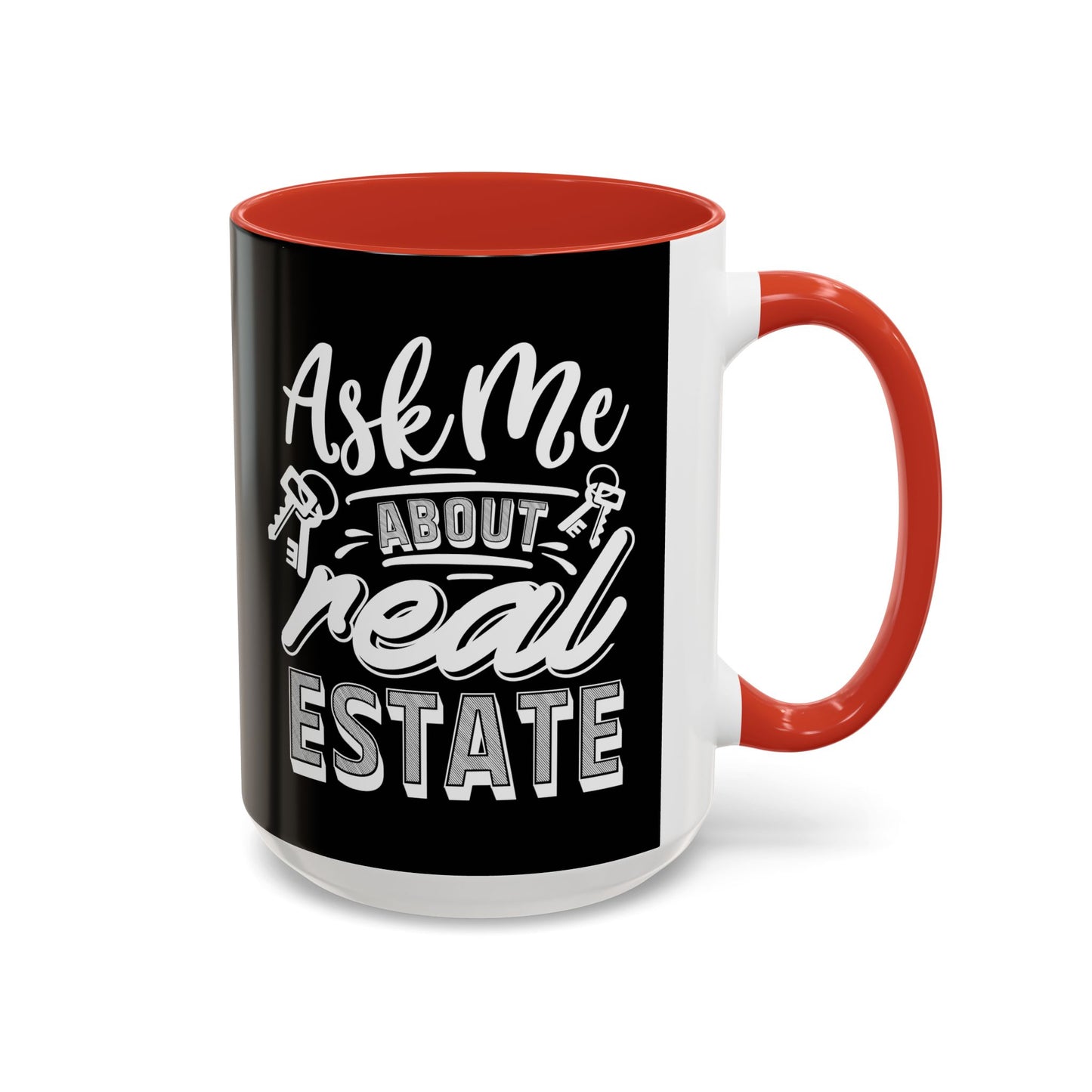 Ask Me About Real Estate Realtor Accent Coffee Mug (11, 15oz)