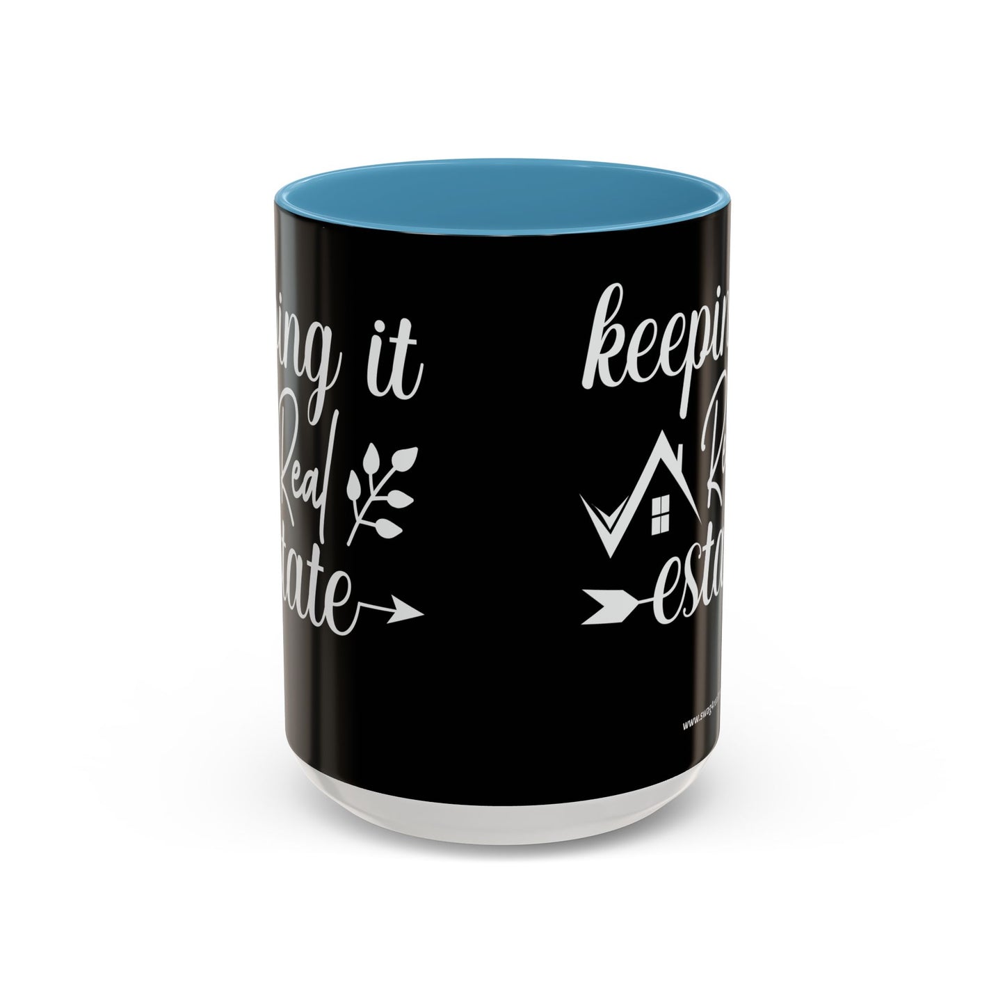 Keeping It Real Estate Realtor Coffee Mug (11, 15oz)