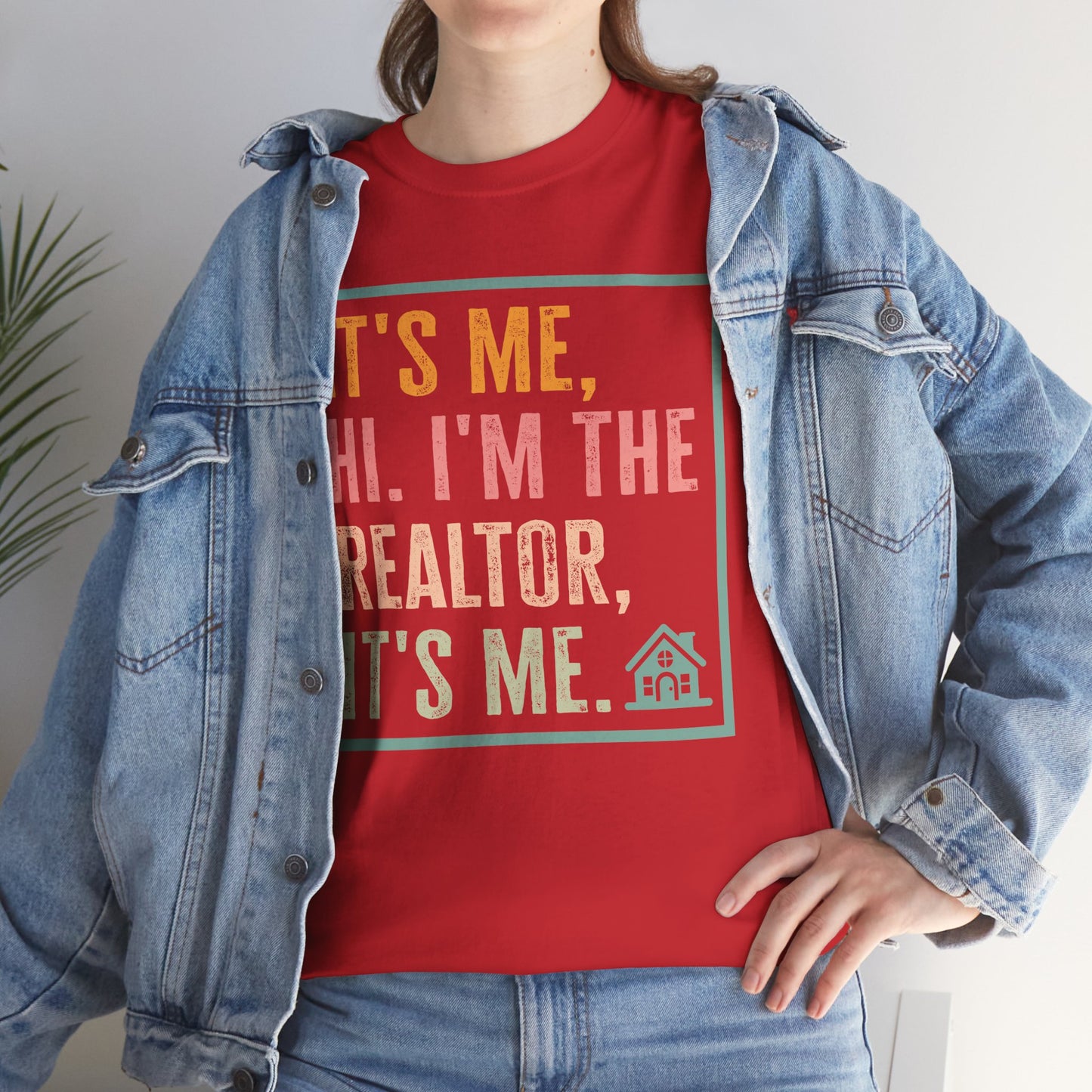 π‘ "It's Me, Hi. I'm the Realtor, It's Me." T-Shirt β Because Real Estate is a Full-Time Personality! π‘