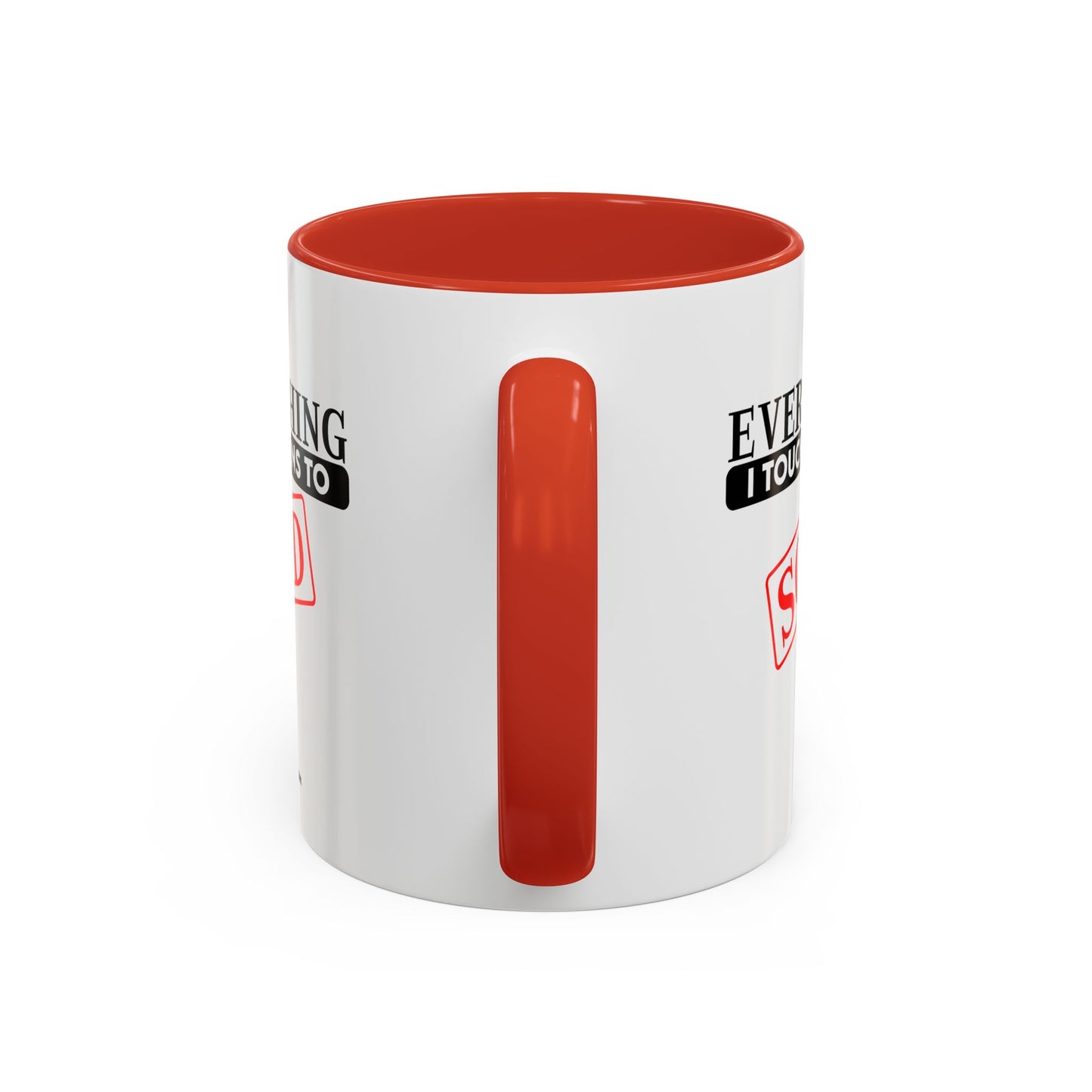 Everything I Touch Turns To Sold Realtor Accent Coffee Mug (11, 15oz)
