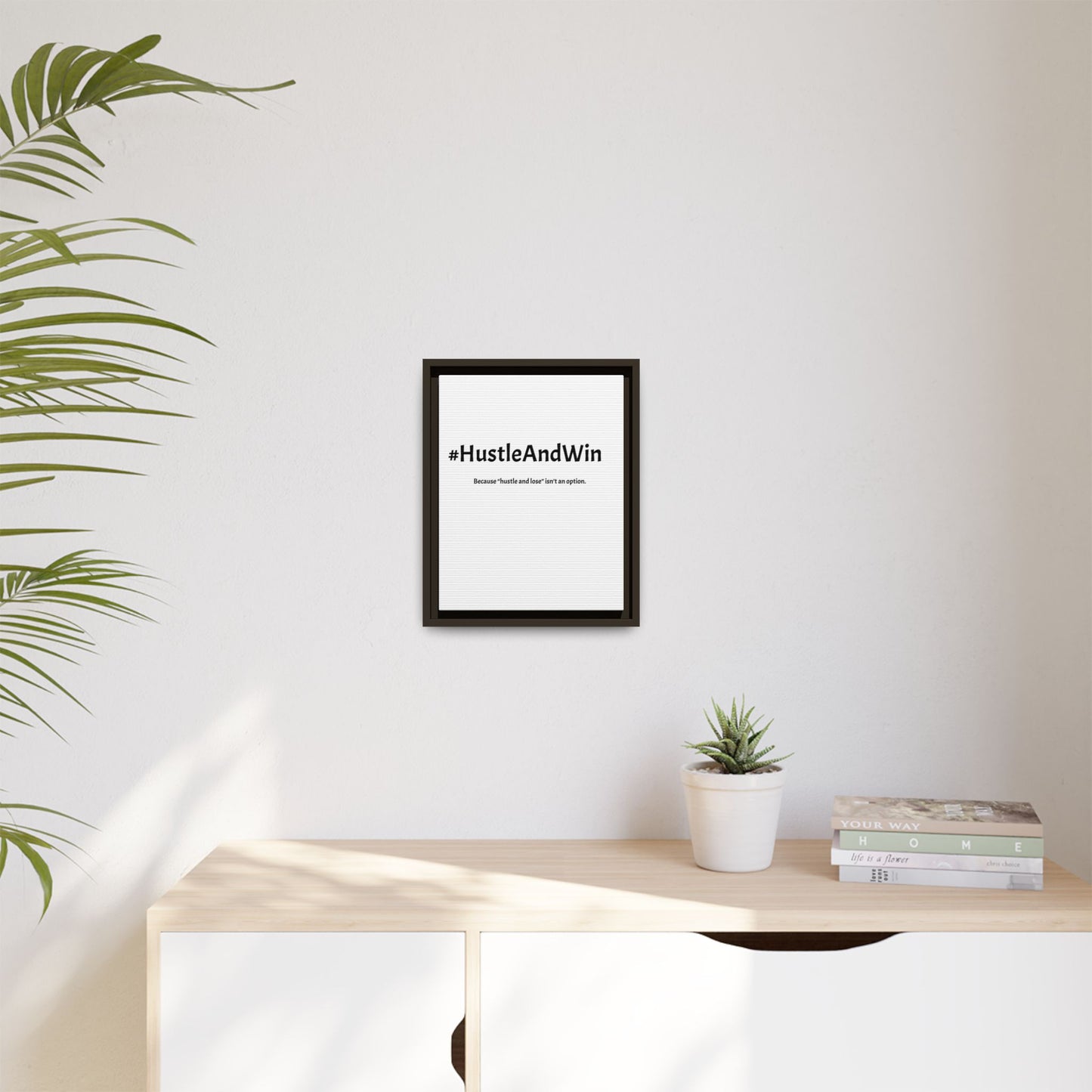 #HustleAndWin – Because ‘Hustle and Lose’ Isn’t an Option | Funny Realtor White Canvas Wall Art