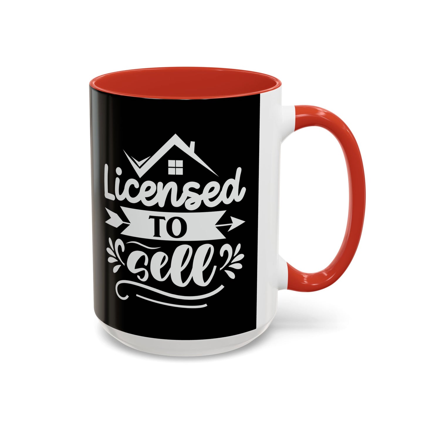 Licensed To Sell Realtor Accent Coffee Mug (11, 15oz)