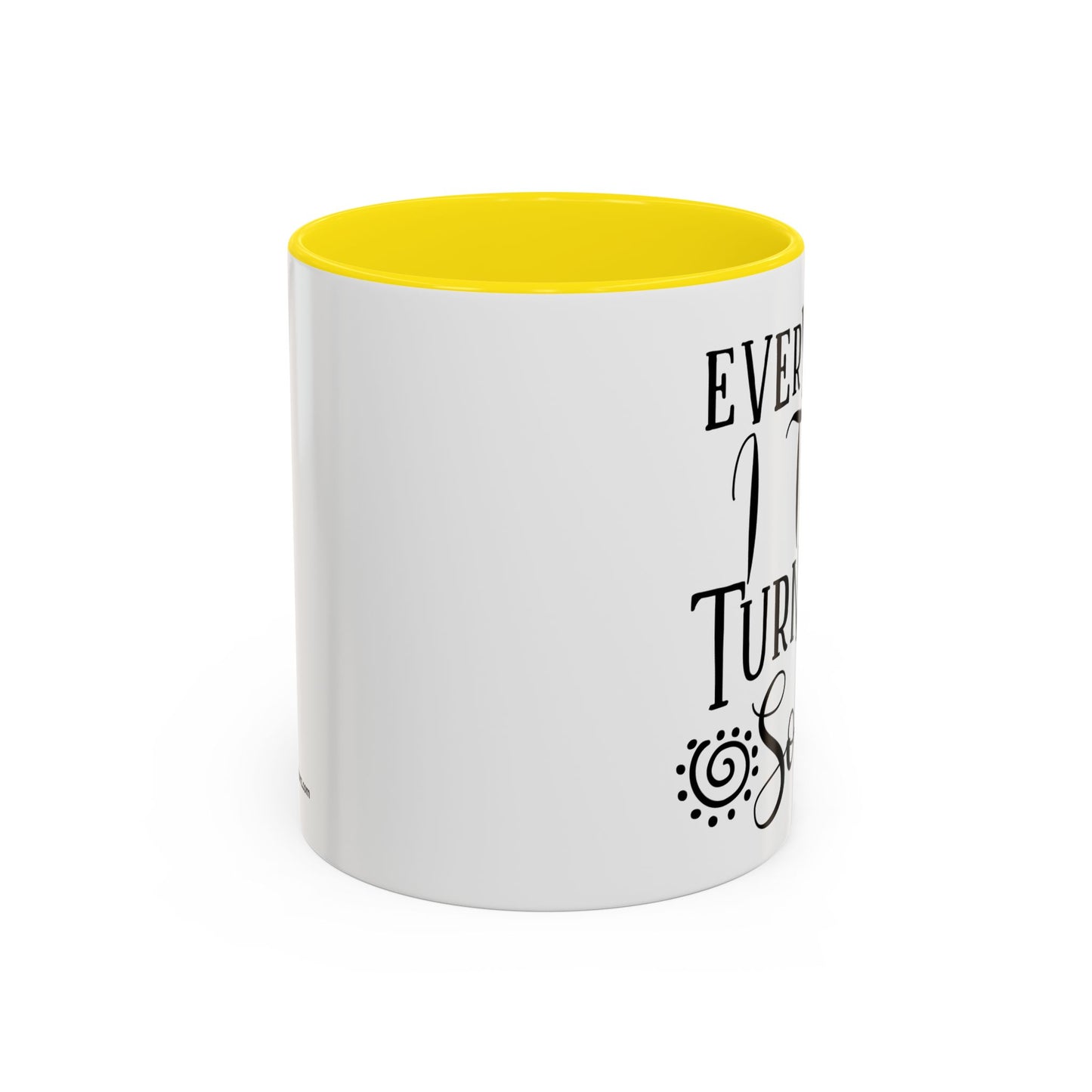 Everything I Touch Turns To Sold Realtor Accent Coffee Mug (11, 15oz)